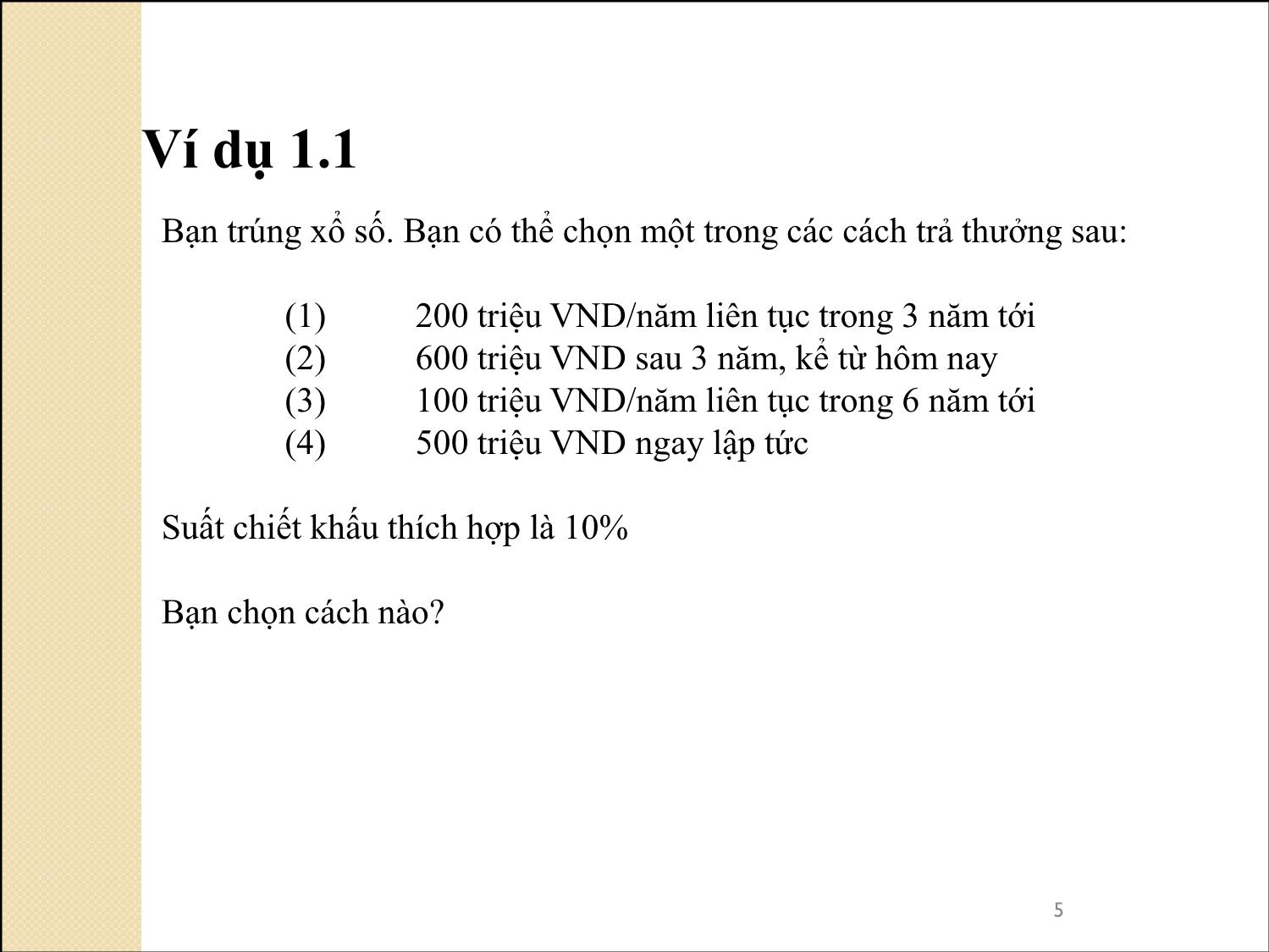 Bài giảng Phân tích tài chính - Bài 4+5: Chiết khấu ngân lưu. Giá trị hiện tại trang 5