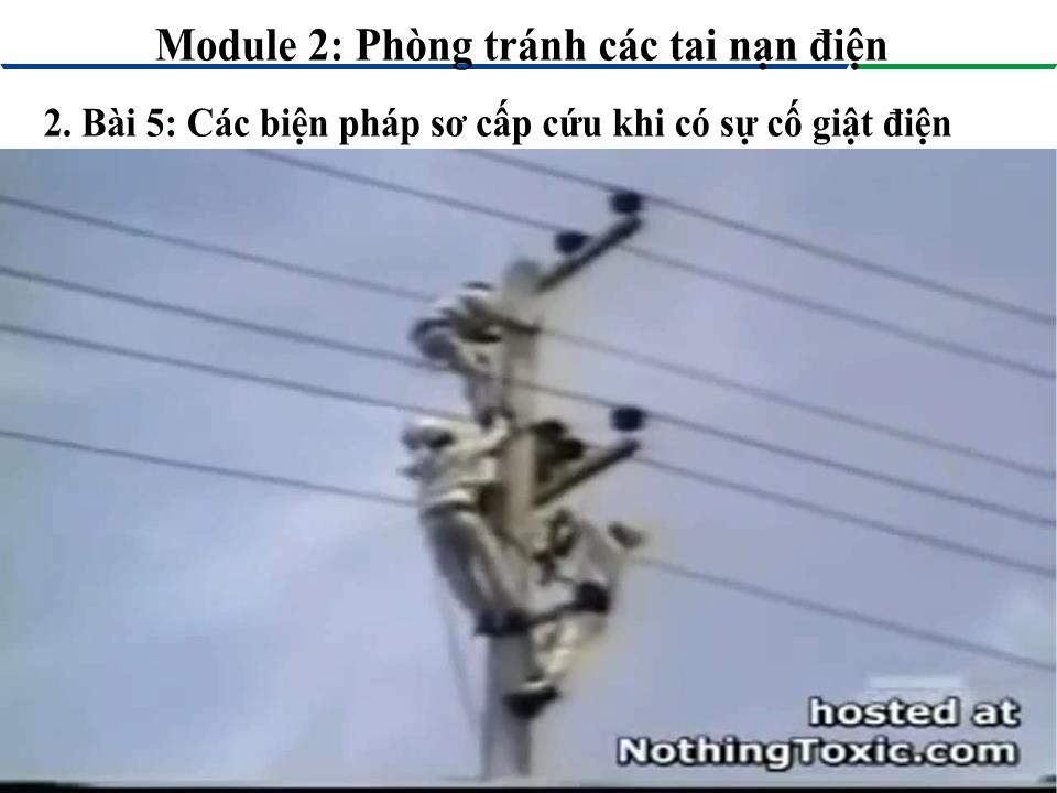 Giáo trình Module 2: Phòng tránh các tai nạn điện - Bài 5: Các biện pháp sơ cấp cứu khi có sự cố giật điện trang 8