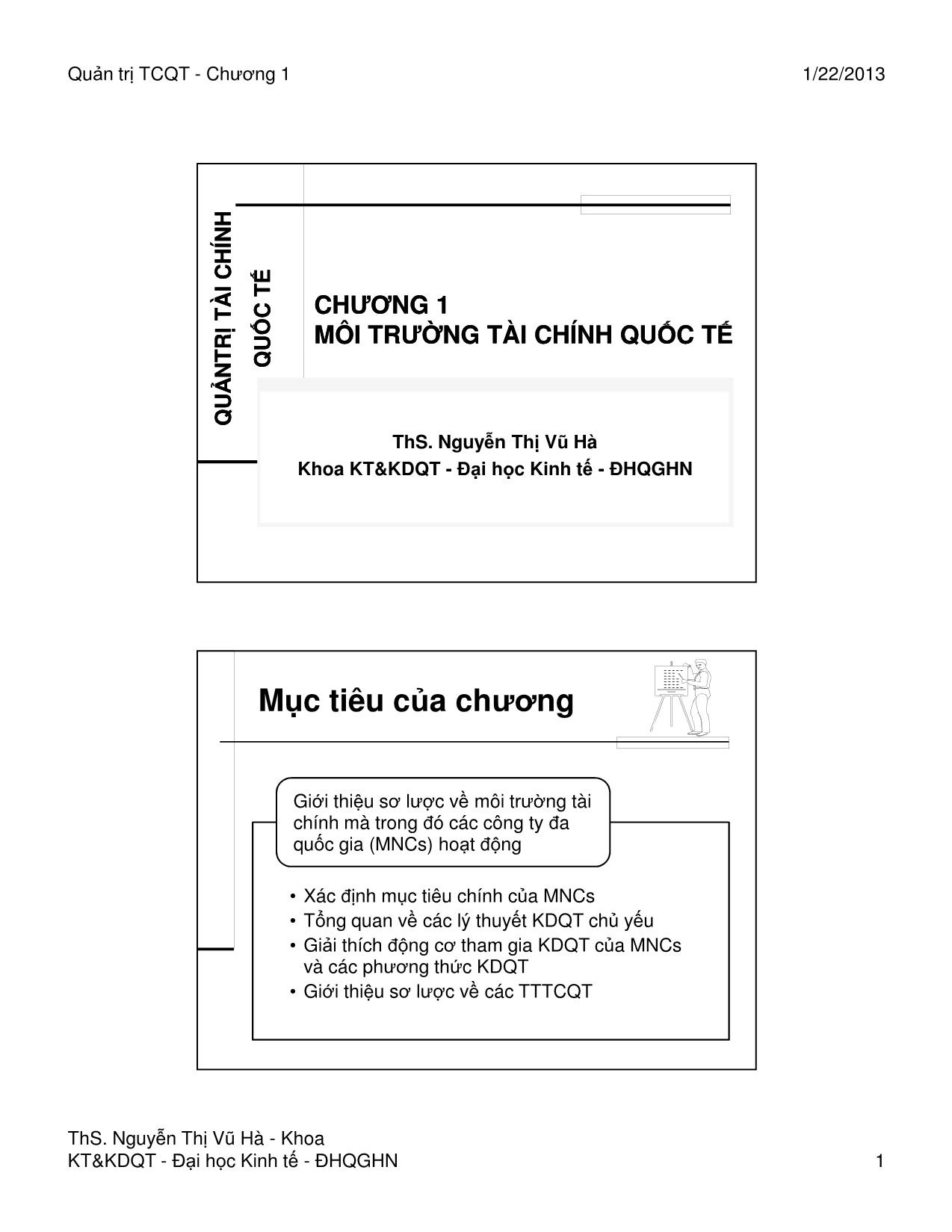 Bài giảng Quản trị tài chính quốc tế - Chương 1: Môi trường tài chính quốc tế - Nguyễn Thị Vũ Hà trang 1