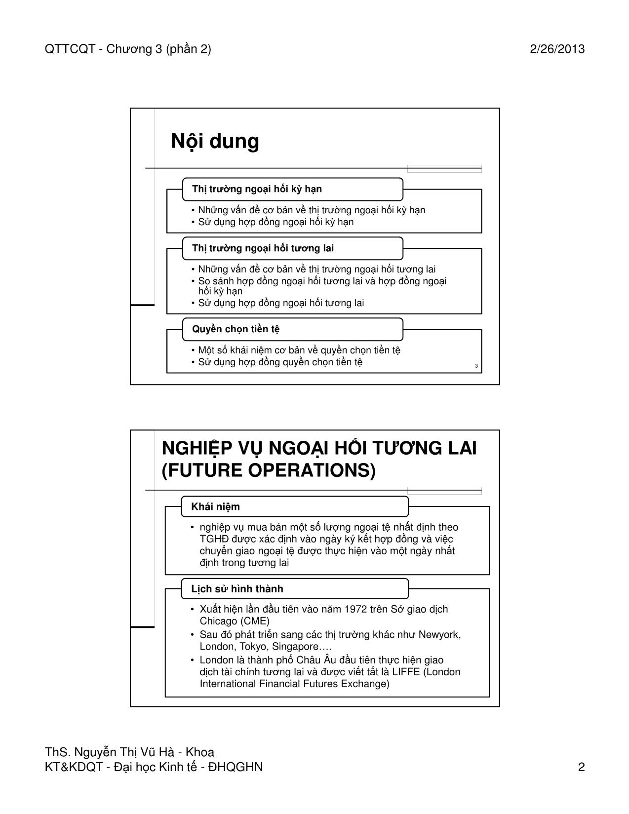 Bài giảng Quản trị tài chính quốc tế - Chương 3, Phần 2: Các thị trường ngoại hối phái sinh - Nguyễn Thị Vũ Hà trang 2