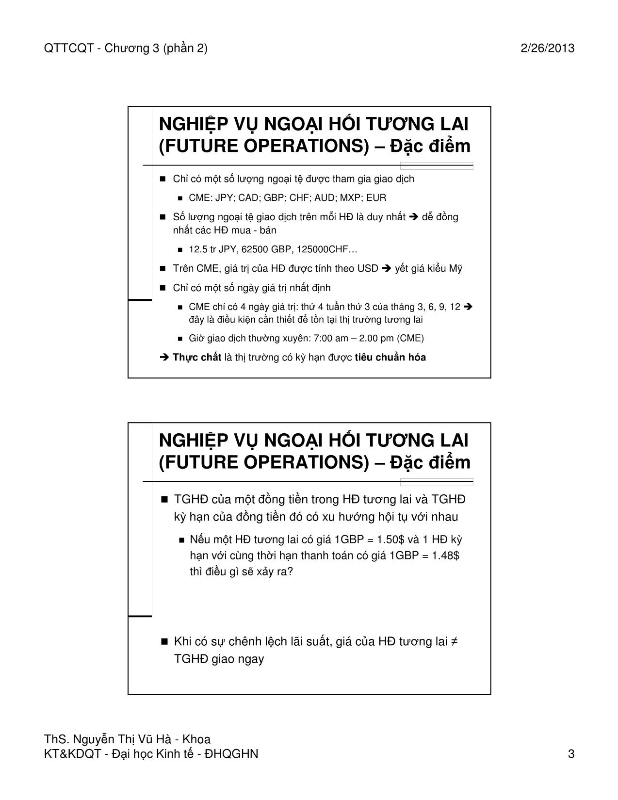 Bài giảng Quản trị tài chính quốc tế - Chương 3, Phần 2: Các thị trường ngoại hối phái sinh - Nguyễn Thị Vũ Hà trang 3