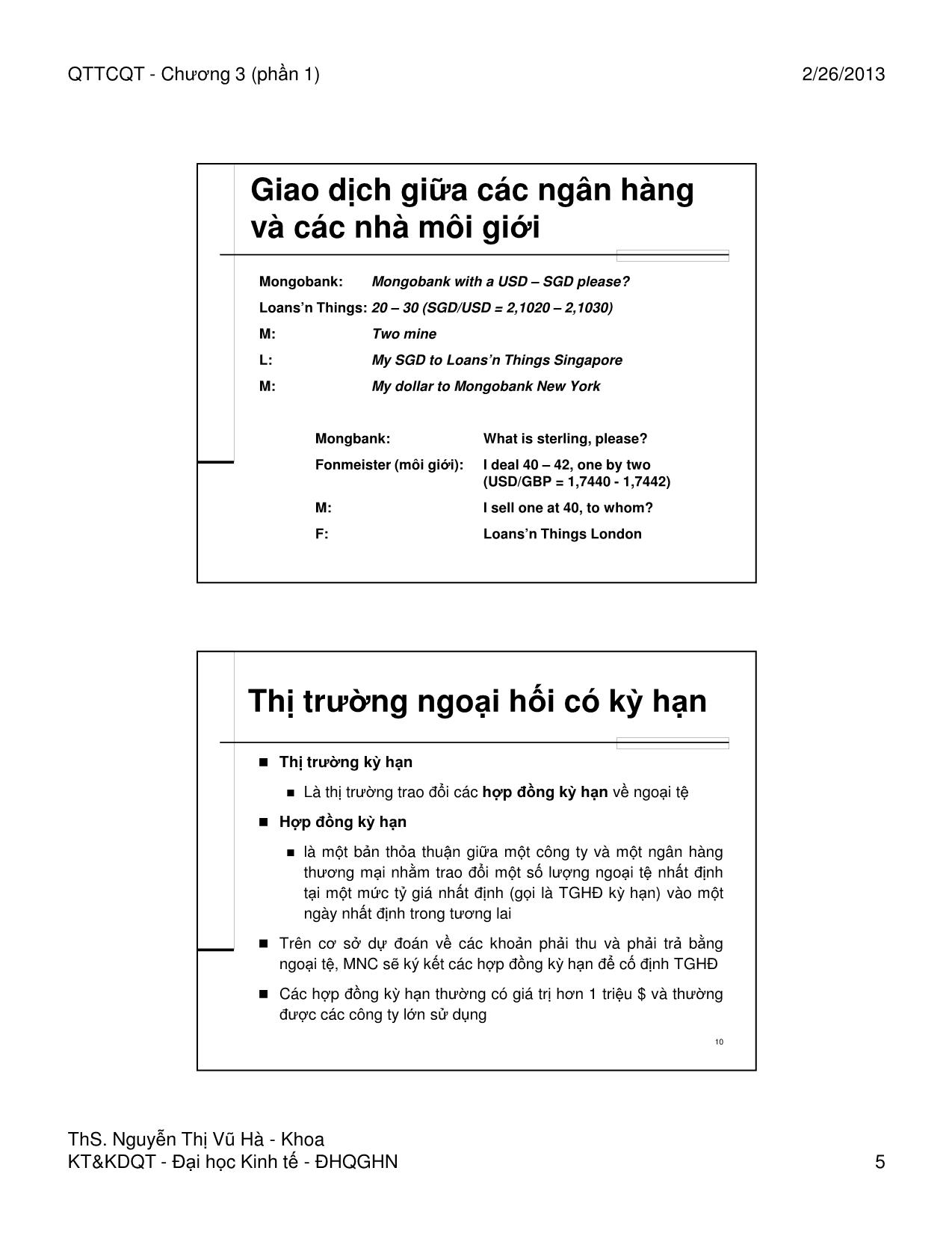 Bài giảng Quản trị tài chính quốc tế - Chương 3, Phần 1: Các thị trường ngoại hối phái sinh - Nguyễn Thị Vũ Hà trang 5