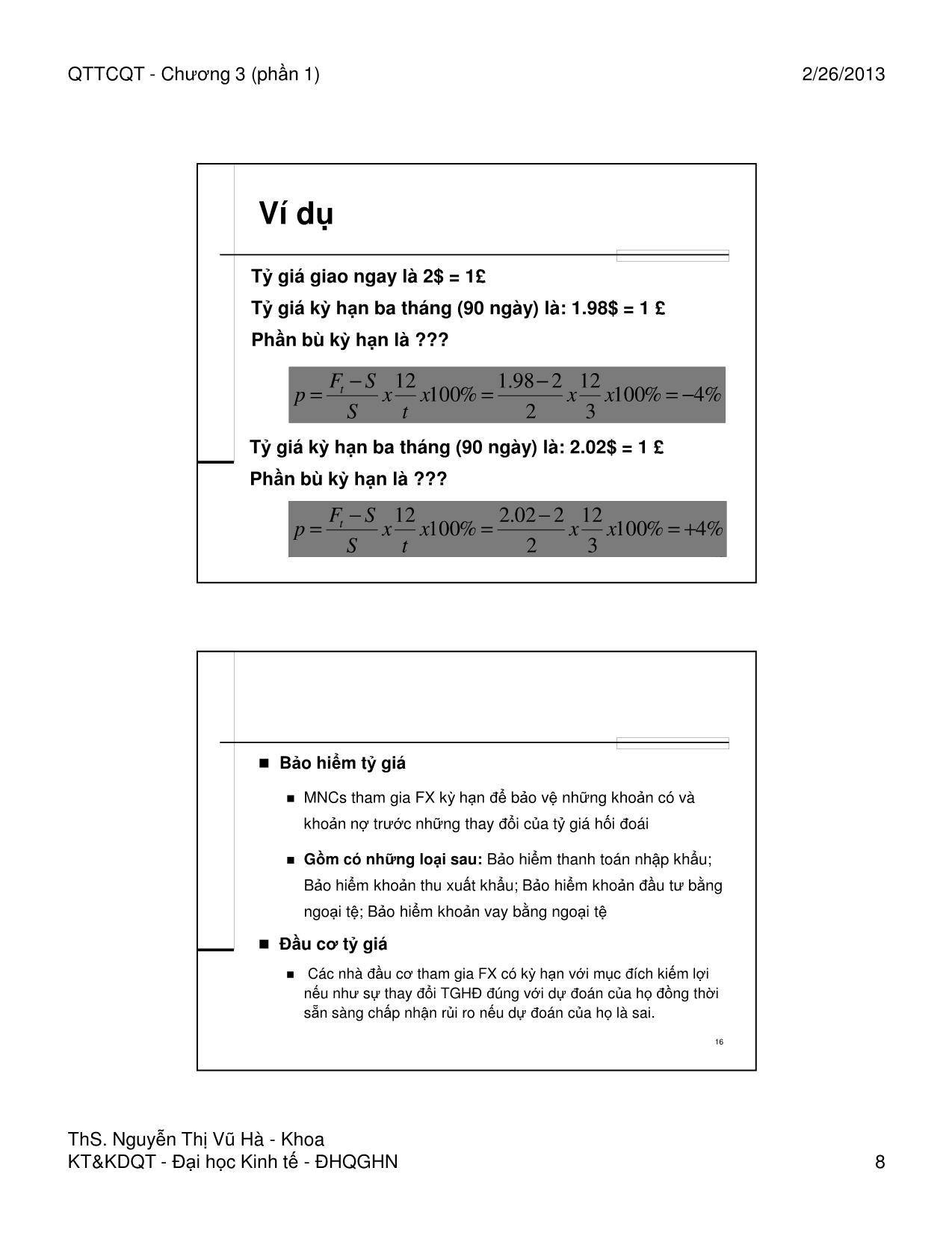 Bài giảng Quản trị tài chính quốc tế - Chương 3, Phần 1: Các thị trường ngoại hối phái sinh - Nguyễn Thị Vũ Hà trang 8