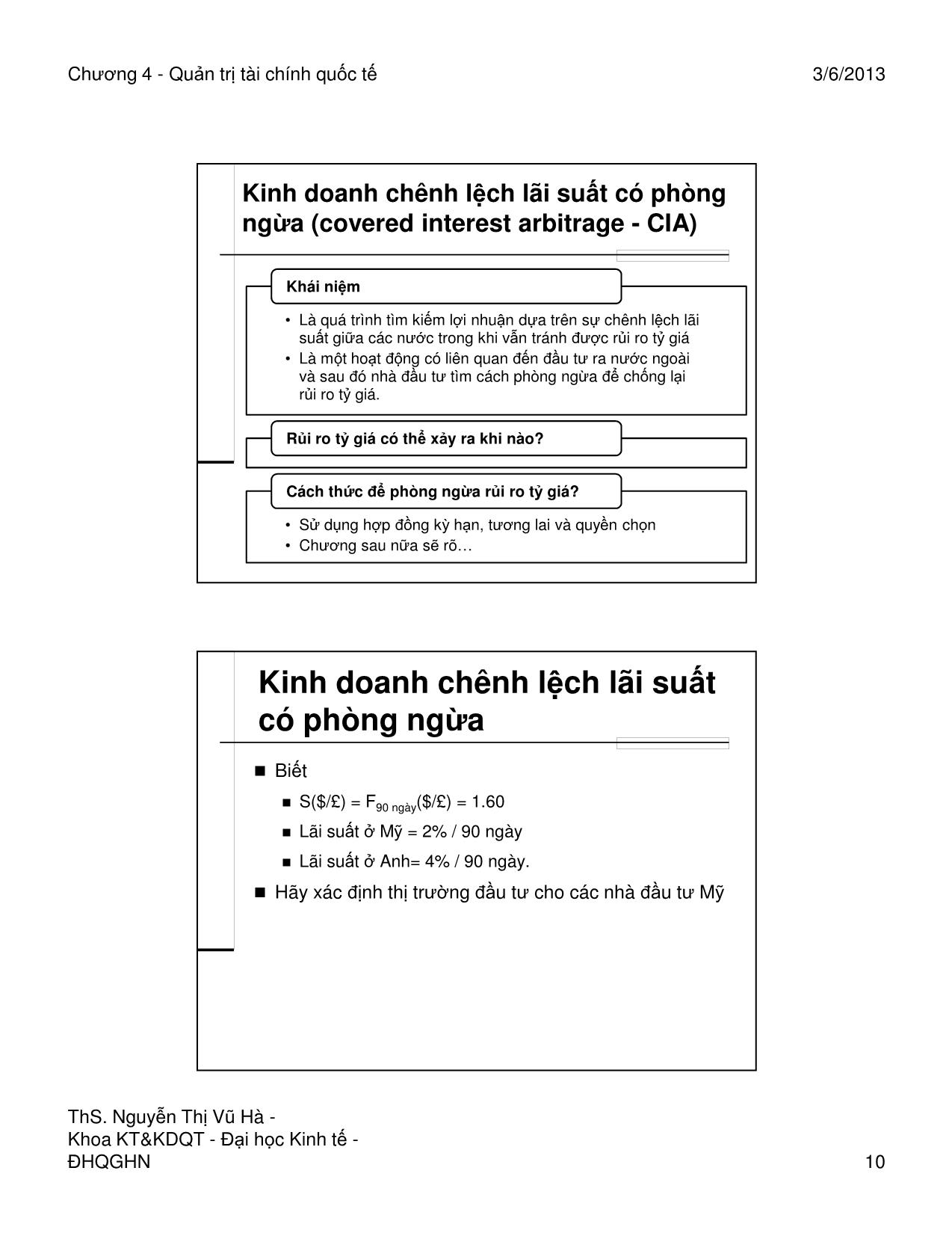 Bài giảng Quản trị tài chính quốc tế - Chương 4: Kinh doanh chênh lệch giá và ngang giá lãi suất quốc tế - Nguyễn Thị Vũ Hà trang 10