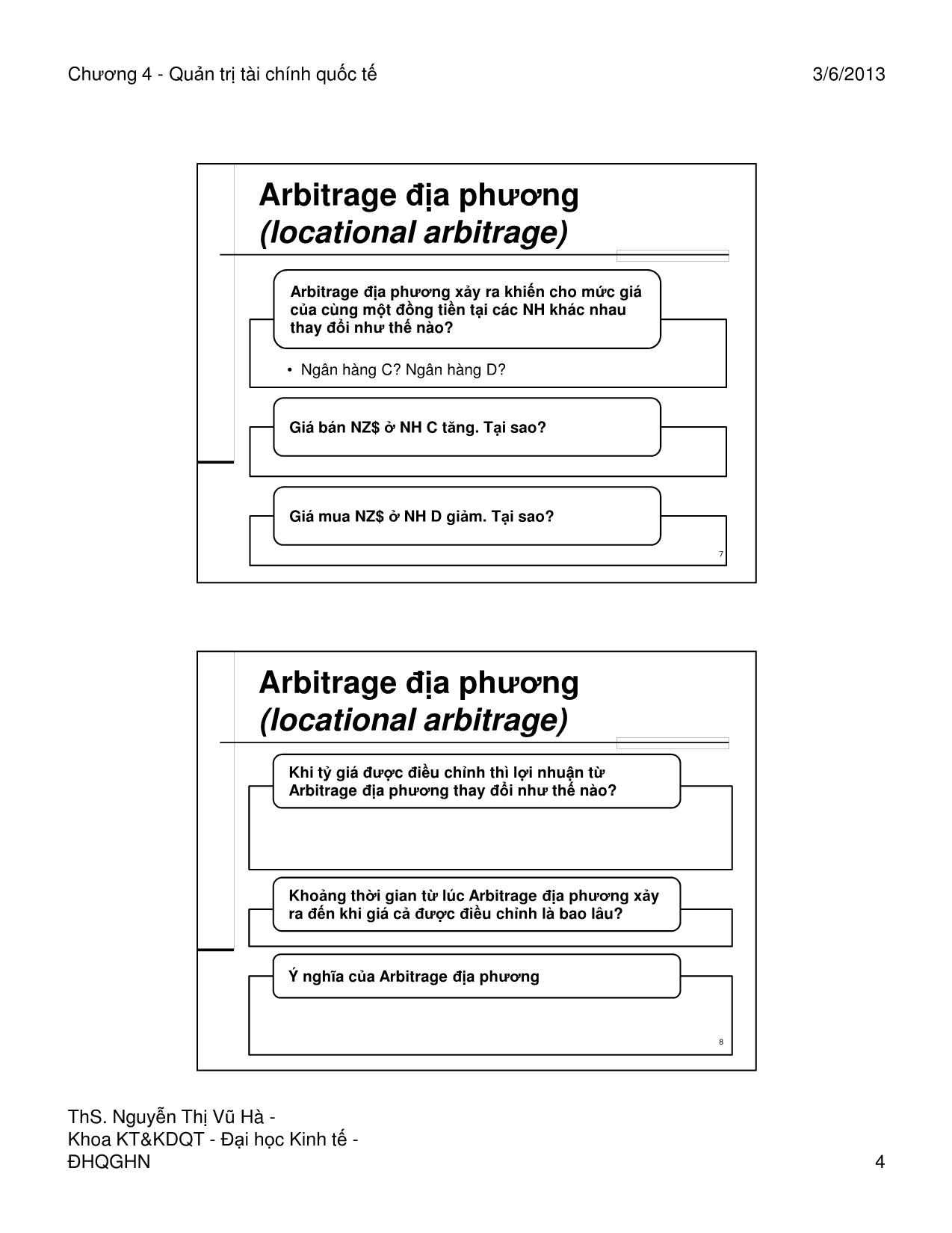 Bài giảng Quản trị tài chính quốc tế - Chương 4: Kinh doanh chênh lệch giá và ngang giá lãi suất quốc tế - Nguyễn Thị Vũ Hà trang 4