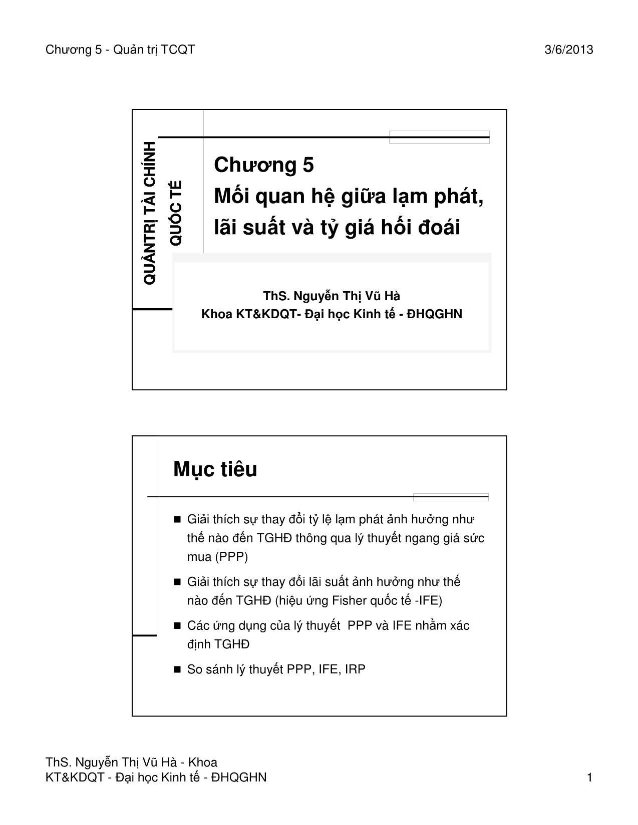 Bài giảng Quản trị tài chính quốc tế - Chương 5: Mối quan hệ giữa lạm phát, lãi suất và tỷ giá hối đoái - Nguyễn Thị Vũ Hà trang 1