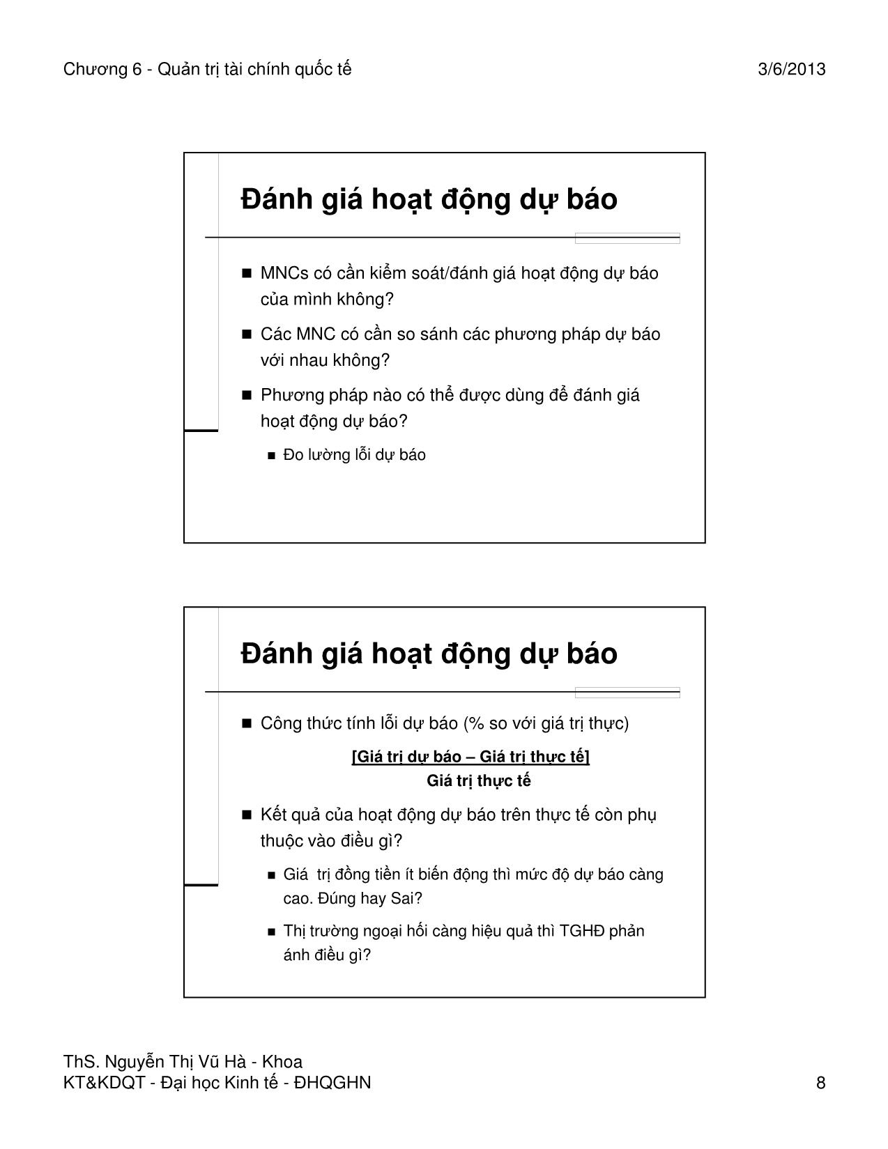 Bài giảng Quản trị tài chính quốc tế - Chương 6: Dự báo tỷ giá và đo lường rủi ro tỷ giá - Nguyễn Thị Vũ Hà trang 8