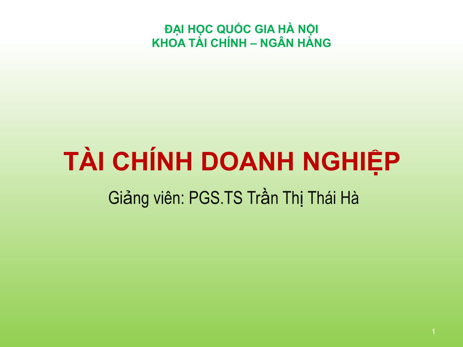 Bài giảng Tài chính doanh nghiệp - Chương 1: Giới thiệu tài chính doanh nghiệp trang 1