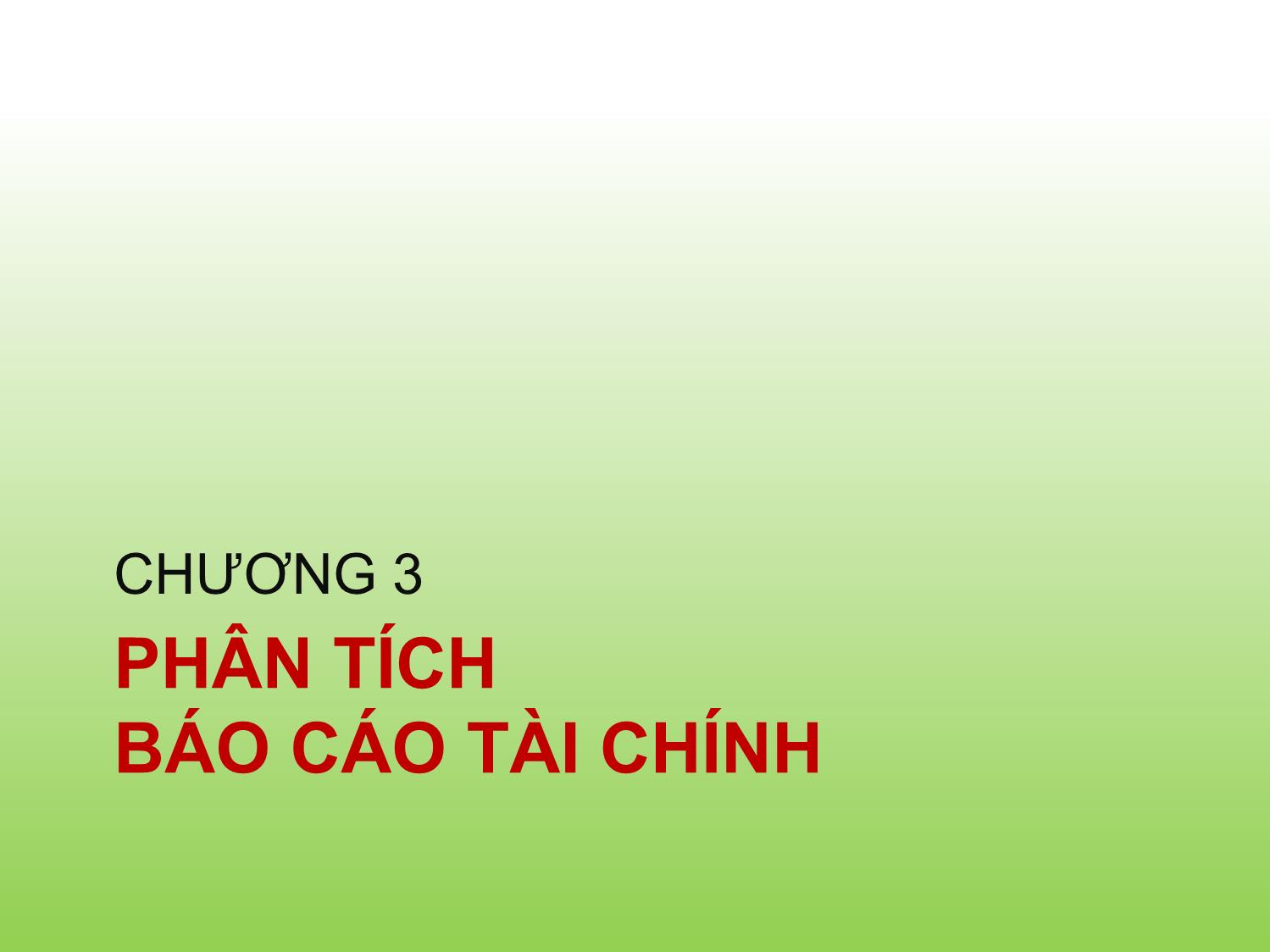 Bài giảng Tài chính doanh nghiệp - Chương 3: Phân tích báo cáo tài chính - Trần Thị Thái Hà trang 2