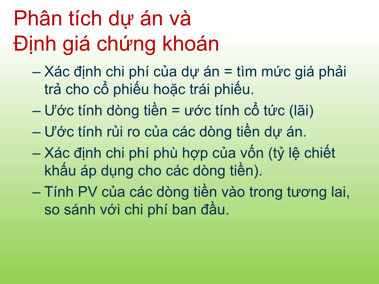 Bài giảng Tài chính doanh nghiệp - Chương 7: NPV và các tiêu chuẩn đầu tư khác - Trần Thị Thái Hà trang 6