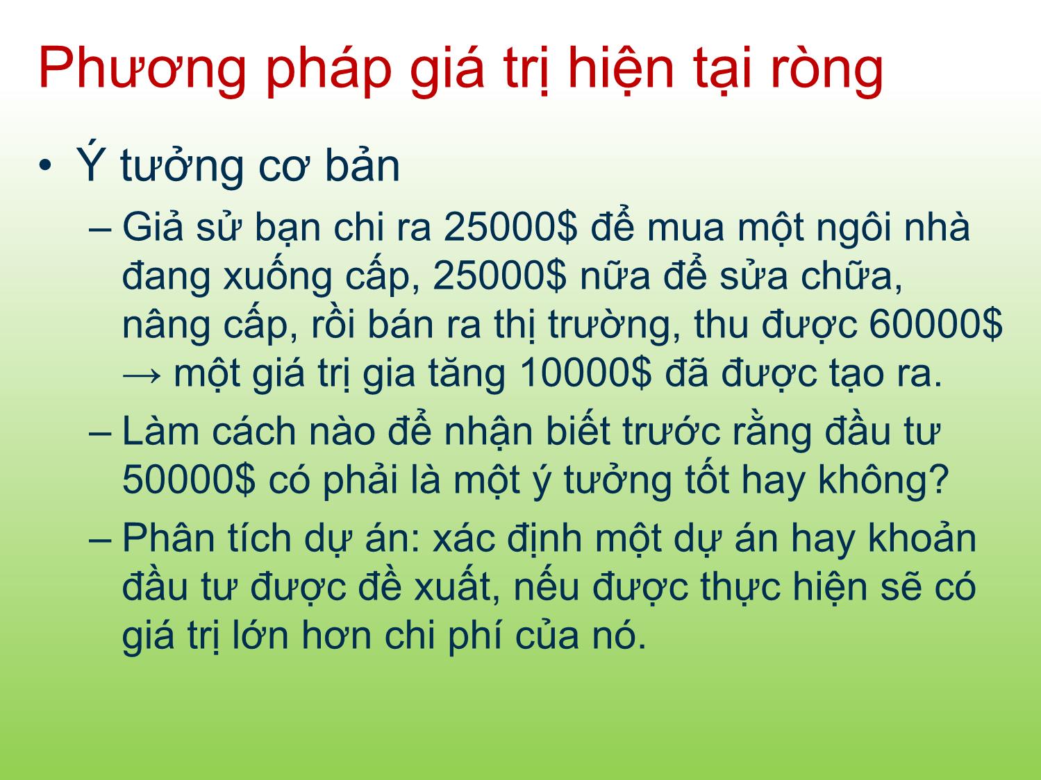 Bài giảng Tài chính doanh nghiệp - Chương 7: NPV và các tiêu chuẩn đầu tư khác - Trần Thị Thái Hà trang 9