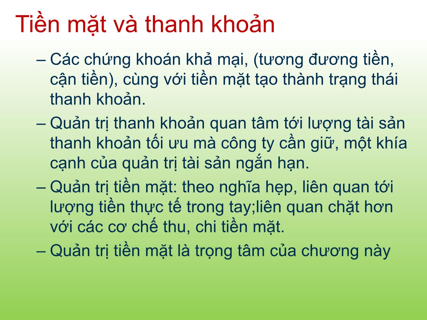 Bài giảng Tài chính doanh nghiệp - Chương 12: Quản trị tồn quỹ và thanh khoản - Trần Thị Thái Hà trang 8