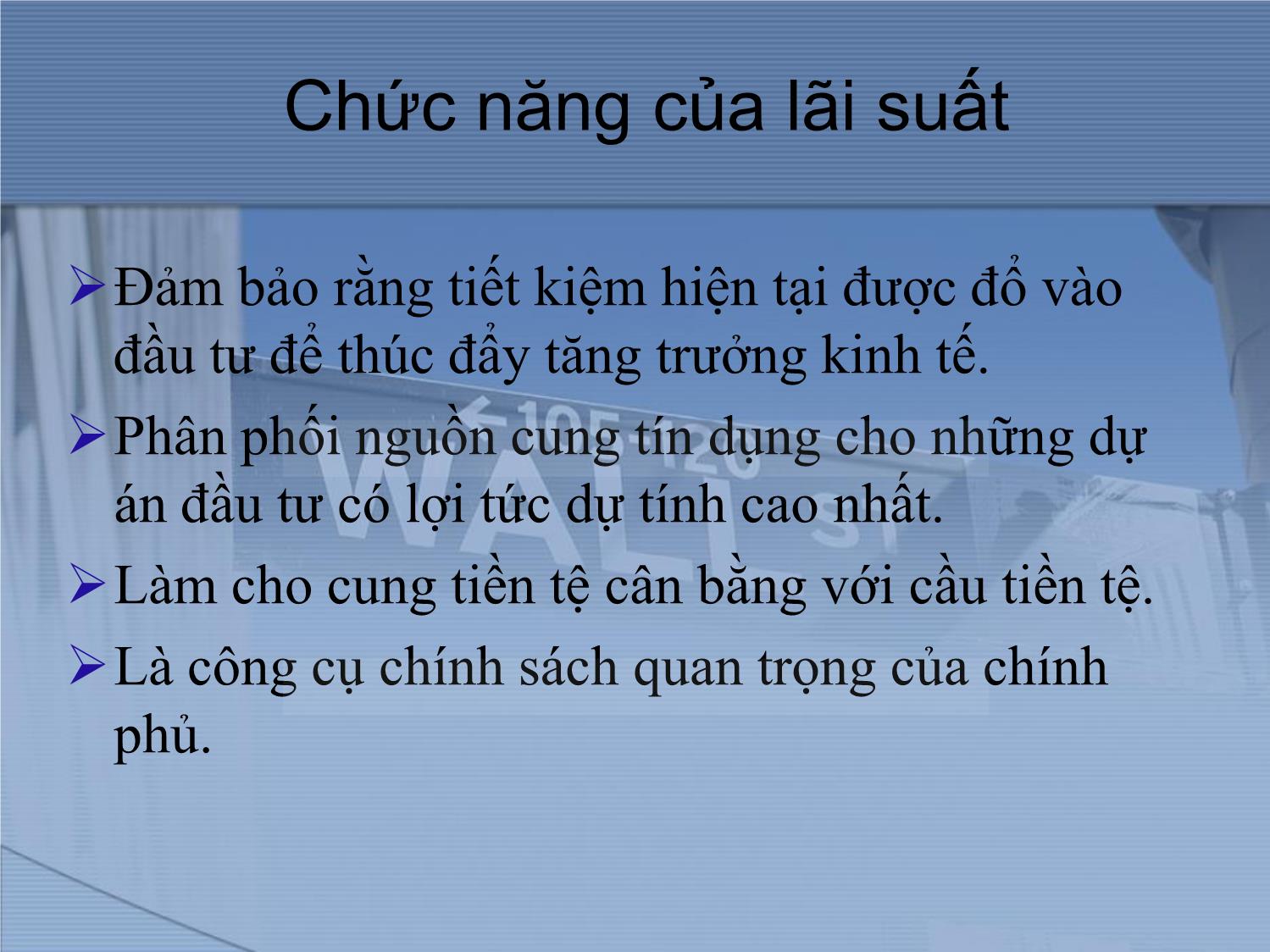 Bài giảng Thị trường tài chính và định chế tài chính - Chương 2: Lãi suất trang 3