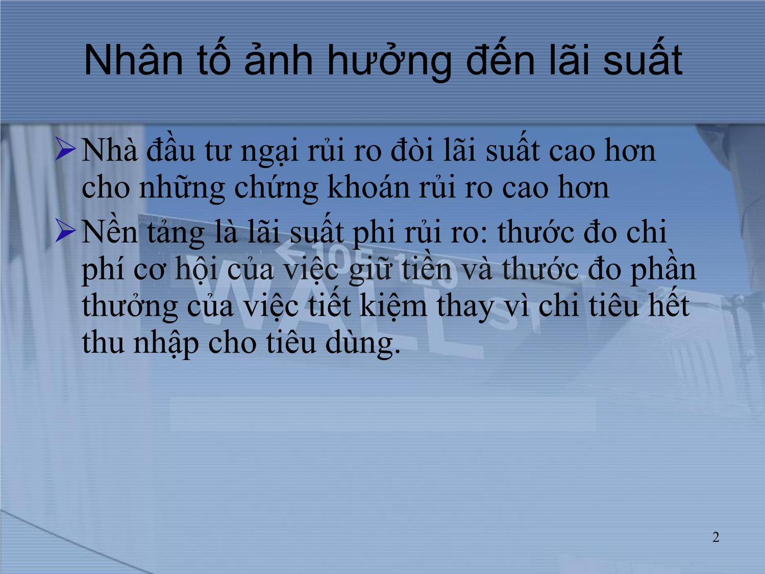 Bài giảng Thị trường tài chính và định chế tài chính - Chương 3: Cấu trúc của lãi suất trang 2