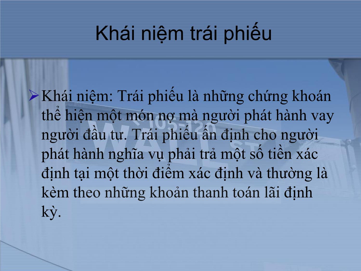 Bài giảng Thị trường tài chính và định chế tài chính - Chương 6: Thị trường trái phiếu trang 2