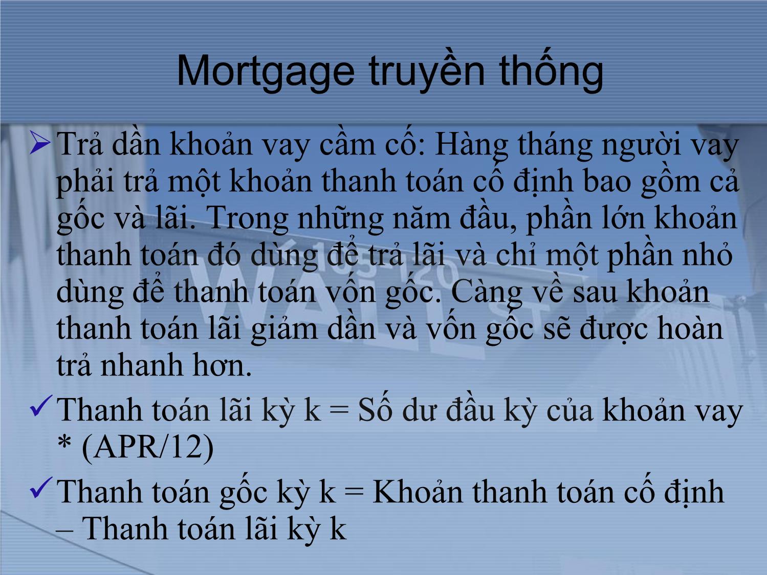 Bài giảng Thị trường tài chính và định chế tài chính - Chương 7: Thị trường khoản vay thế chấp bất động sản trang 4