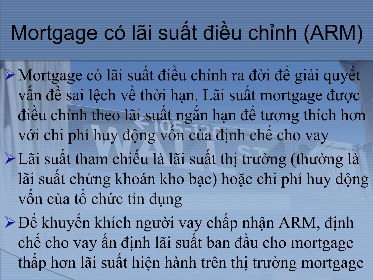 Bài giảng Thị trường tài chính và định chế tài chính - Chương 7: Thị trường khoản vay thế chấp bất động sản trang 6