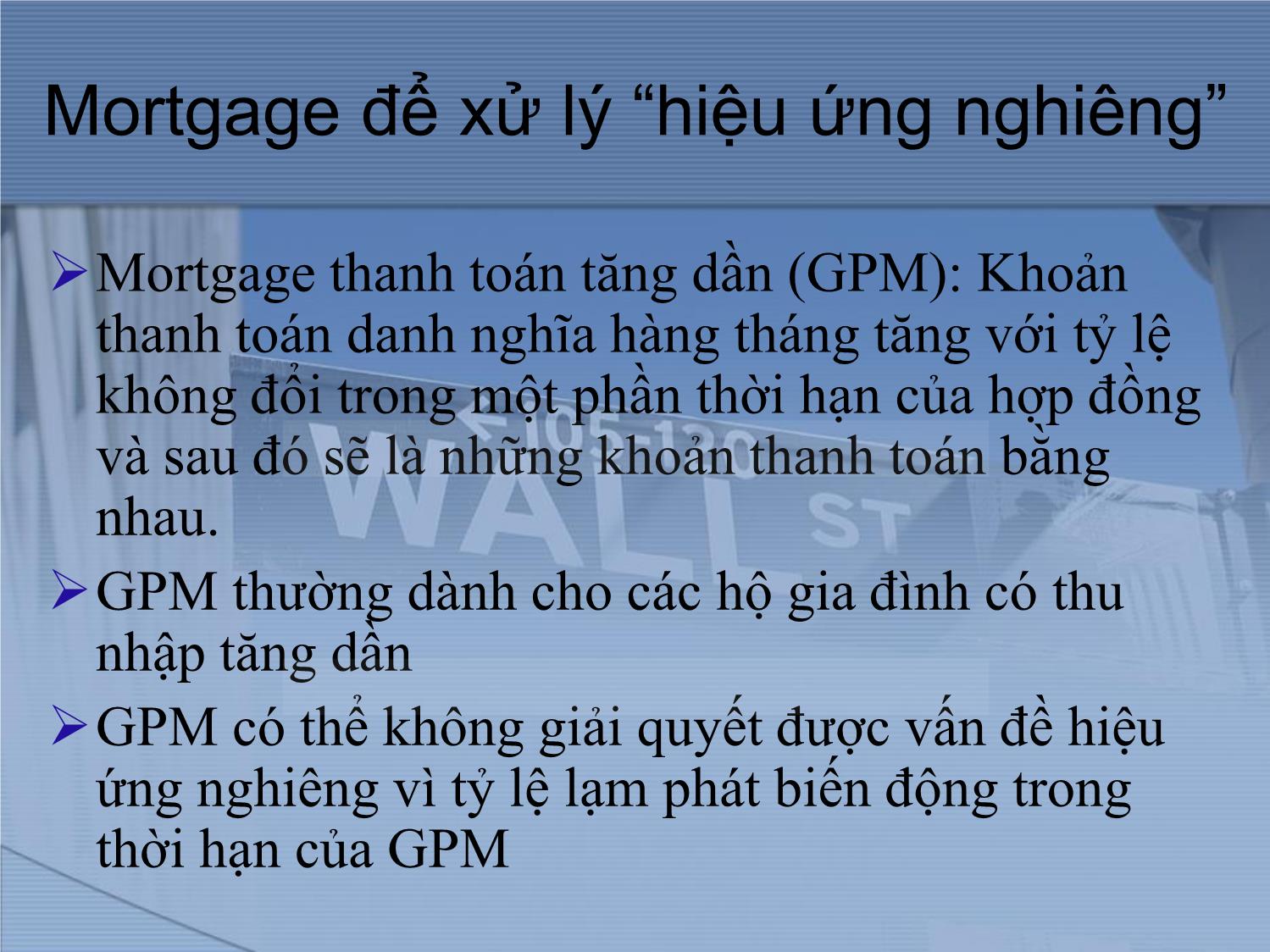 Bài giảng Thị trường tài chính và định chế tài chính - Chương 7: Thị trường khoản vay thế chấp bất động sản trang 7