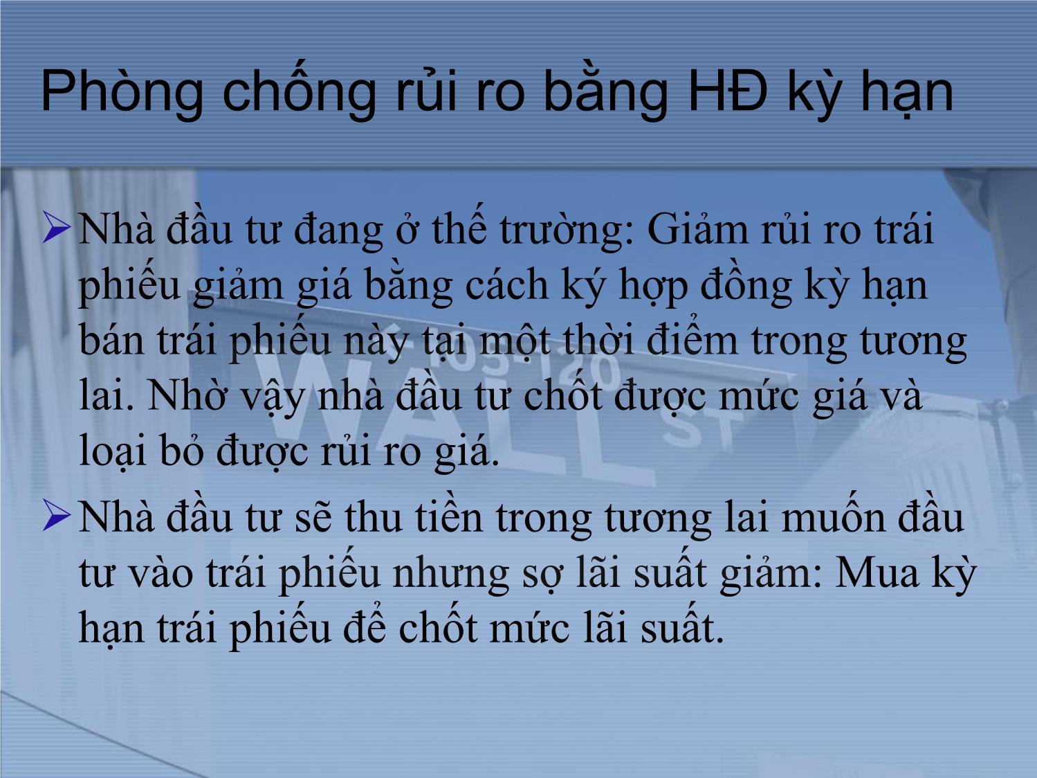 Bài giảng Thị trường tài chính và định chế tài chính - Chương 9: Thị trường hợp đồng kỳ hạn và hợp đồng tương lai tài chính trang 5