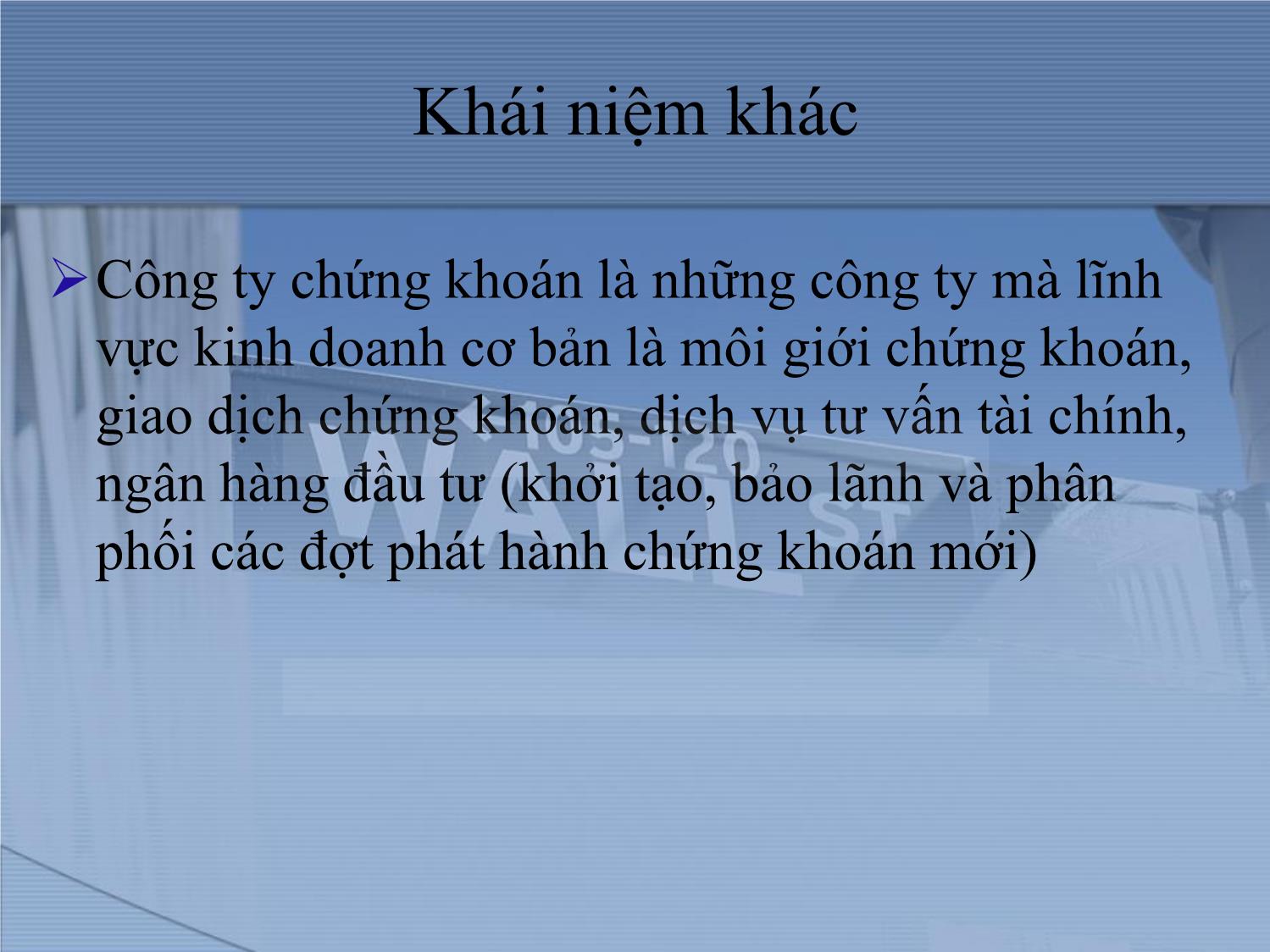 Bài giảng Thị trường tài chính và định chế tài chính - Chương 16: Công ty chứng khoán và ngân hàng đầu tư trang 3