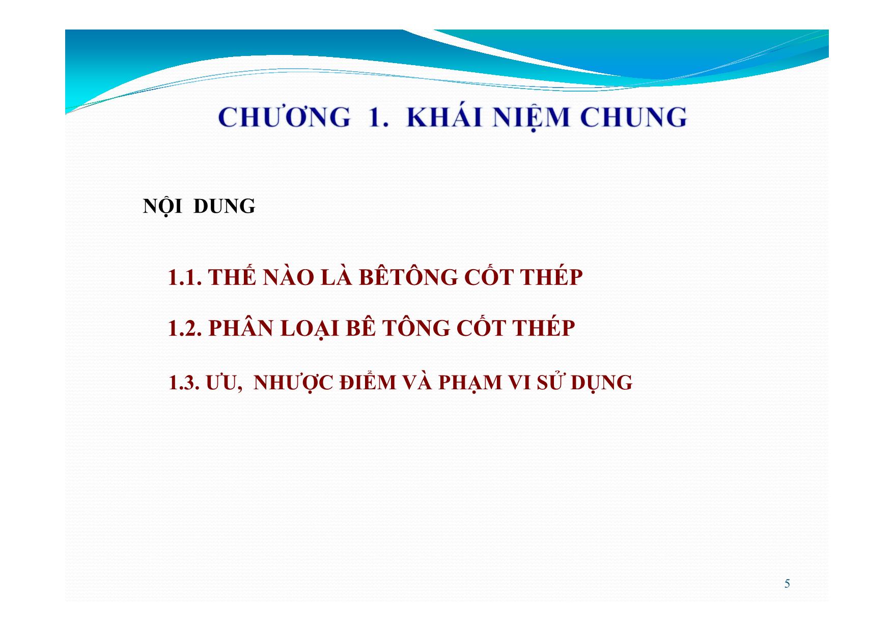 Bài giảng Bê tông cốt thép - Chương 1: Khái niệm chung trang 5