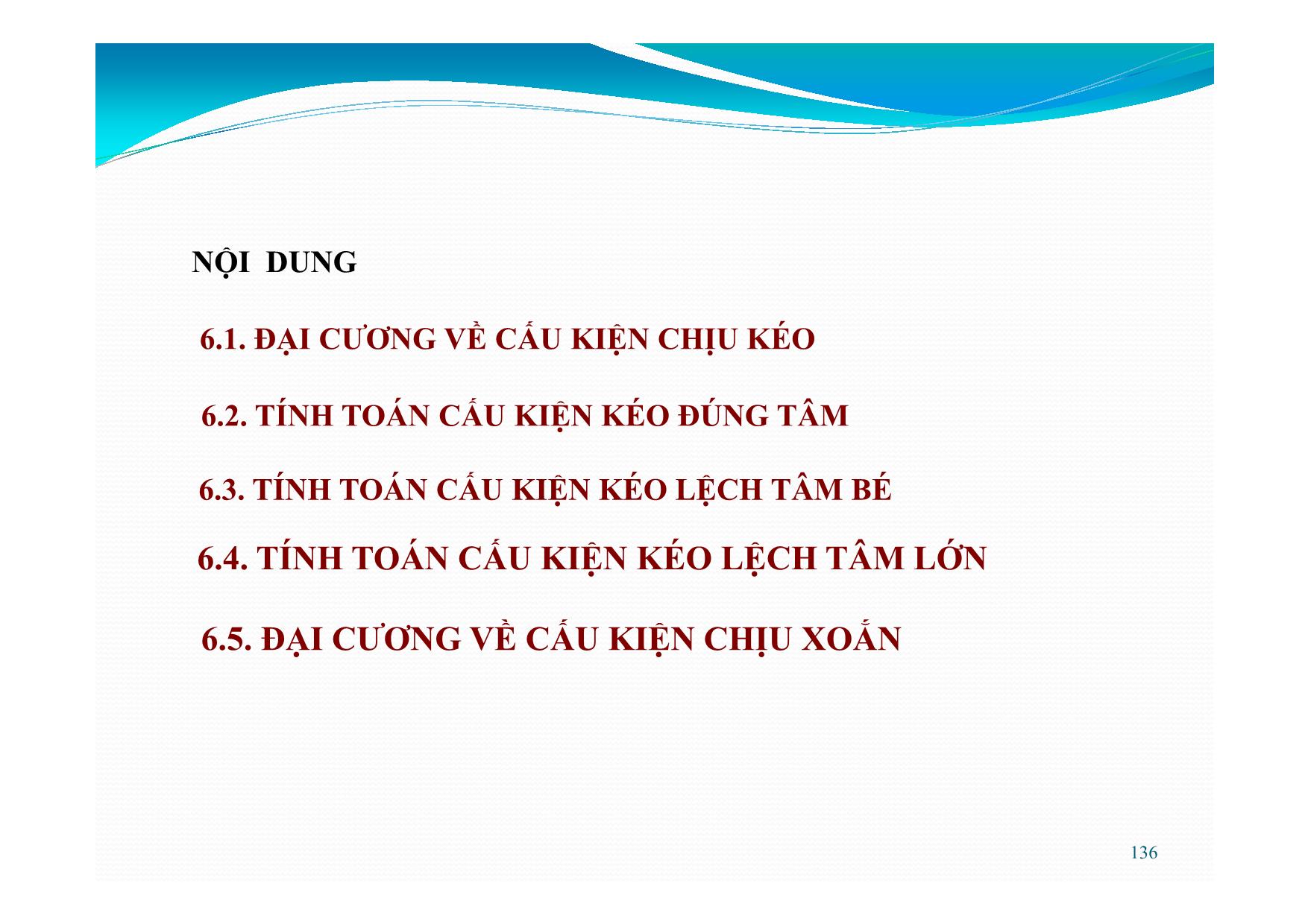 Bài giảng Bê tông cốt thép - Chương 6: Cấu kiện chịu kéo và chịu xoắn trang 2