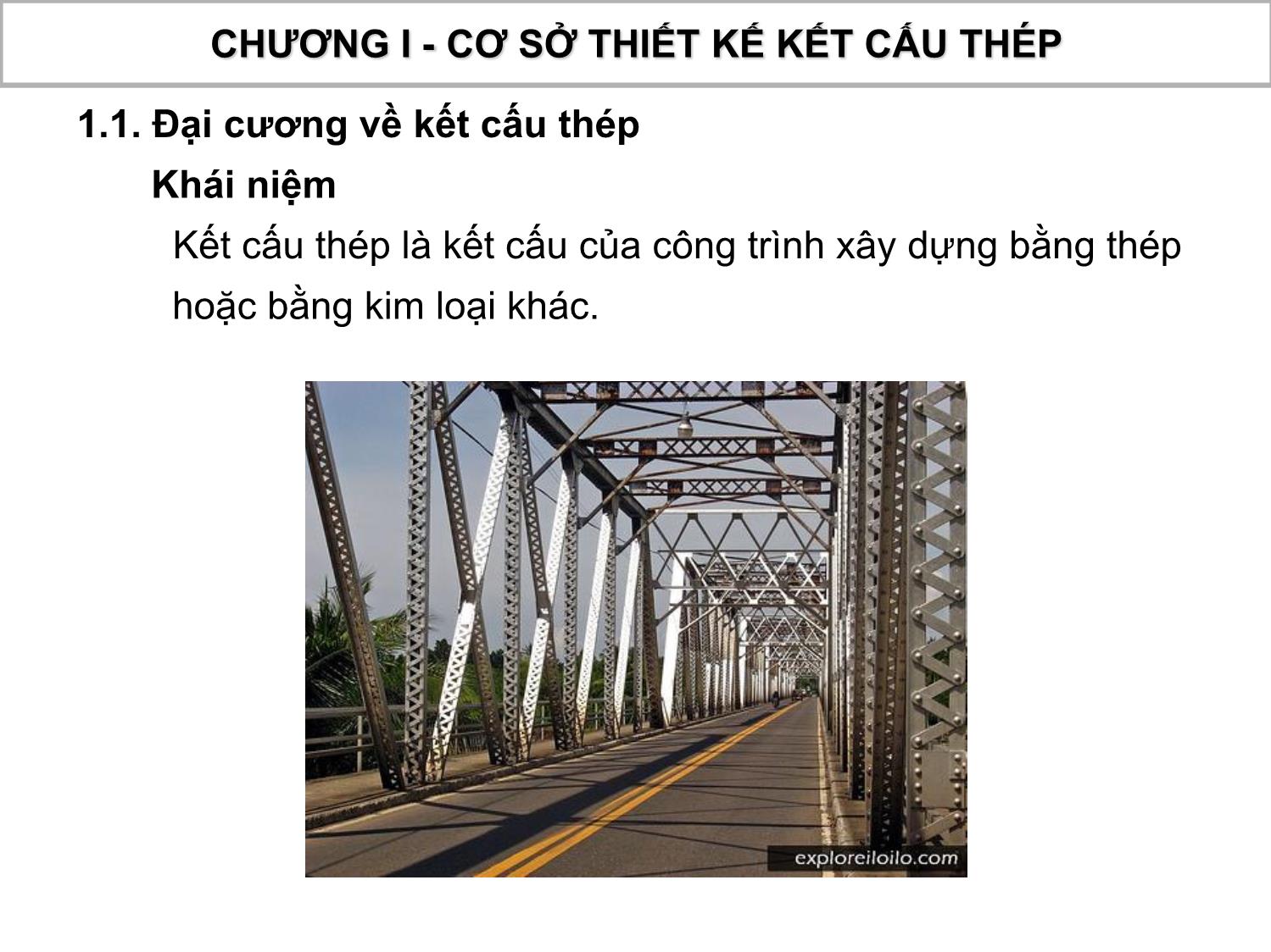 Bài giảng Kết cấu thép gỗ - Chương 1: Cơ sở thiết kế kết cấu thép trang 6