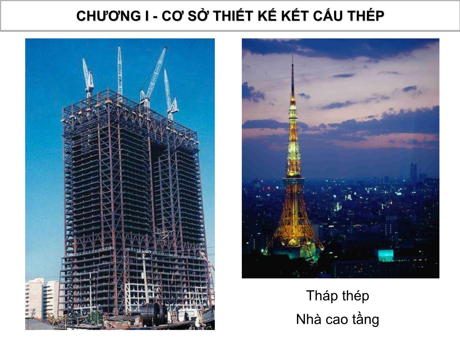 Bài giảng Kết cấu thép gỗ - Chương 1: Cơ sở thiết kế kết cấu thép trang 9