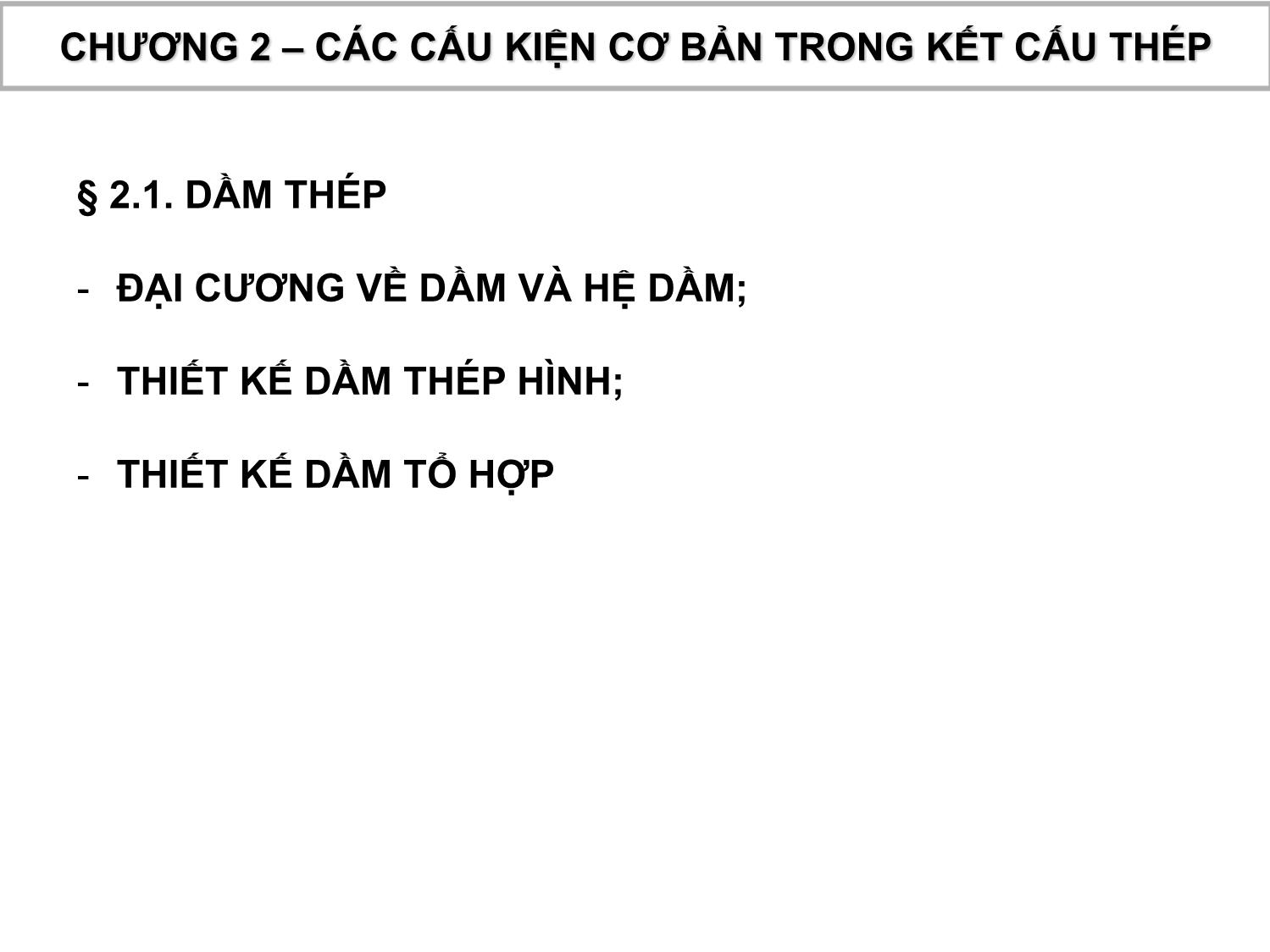 Bài giảng Kết cấu thép gỗ - Chương 2: Các cấu kiện cơ bản trong kết cấu thép trang 1