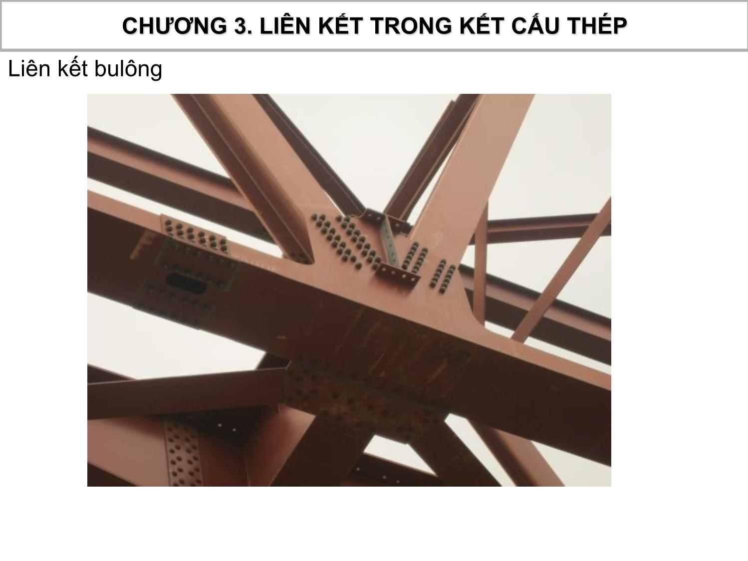 Bài giảng Kết cấu thép gỗ - Chương 3: Liên kết trong kết cấu thép trang 4