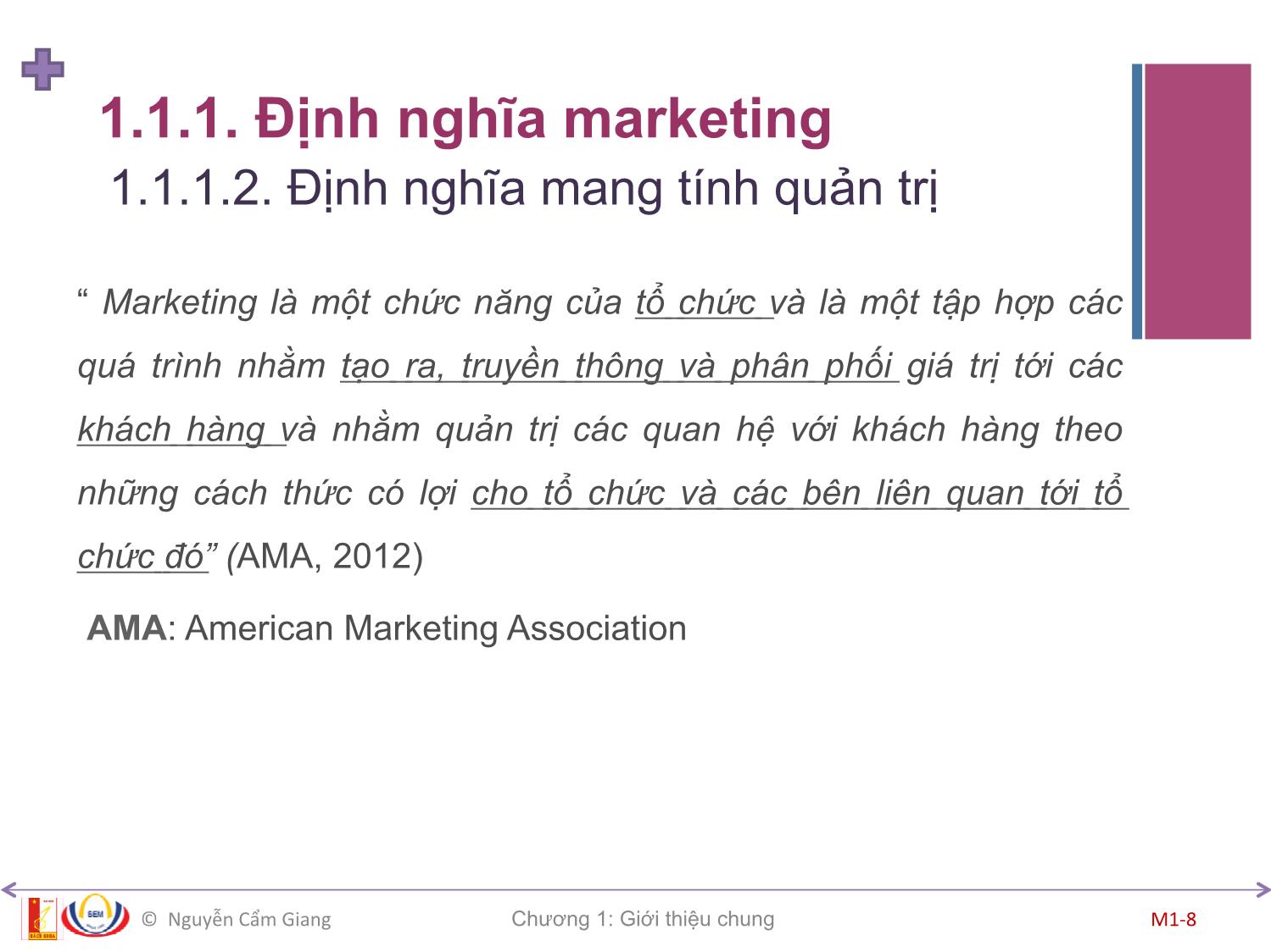 Bài giảng Marketing căn bản - Chương 1: Tổng quan về Marketing - Nguyễn Cẩm Giang trang 8