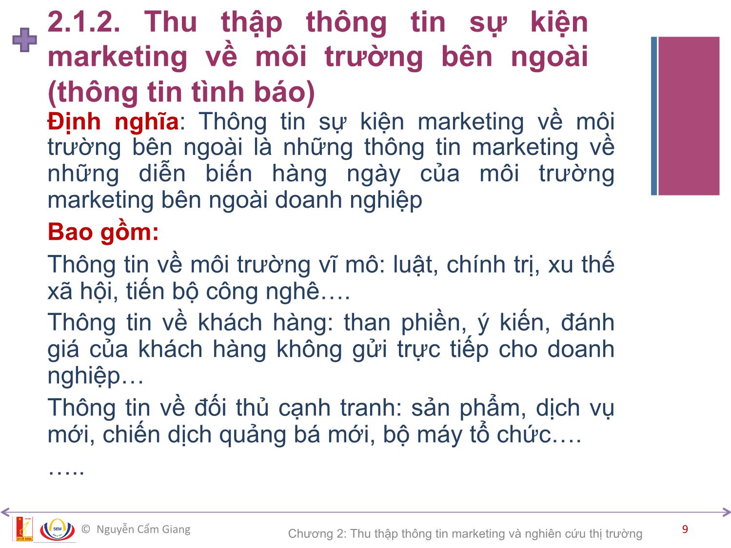 Bài giảng Marketing căn bản - Chương 2: Thu thập thông tin marketing và nghiên cứu thị trường - Nguyễn Cẩm Giang trang 9