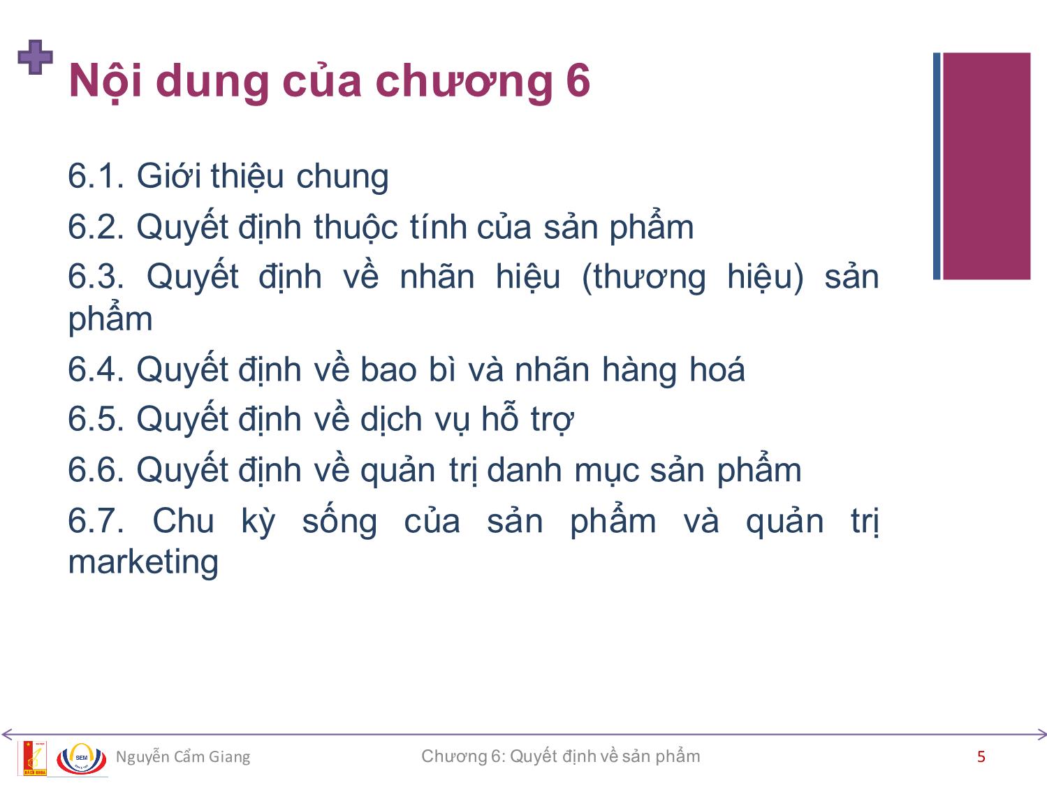 Bài giảng Marketing căn bản - Chương 6: Quyết định về sản phẩm - Nguyễn Cẩm Giang trang 5