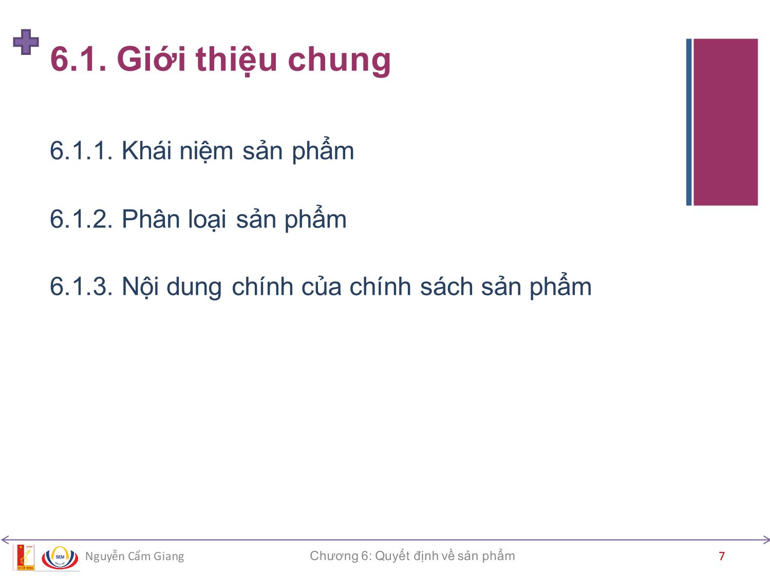 Bài giảng Marketing căn bản - Chương 6: Quyết định về sản phẩm - Nguyễn Cẩm Giang trang 7