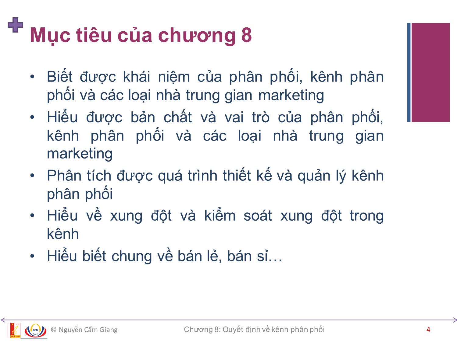 Bài giảng Marketing căn bản - Chương 8: Quyết định về kênh phân phối - Nguyễn Cẩm Giang trang 4