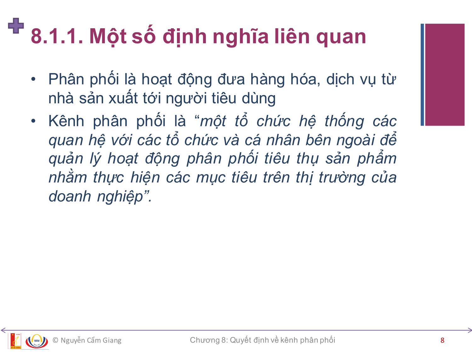 Bài giảng Marketing căn bản - Chương 8: Quyết định về kênh phân phối - Nguyễn Cẩm Giang trang 8