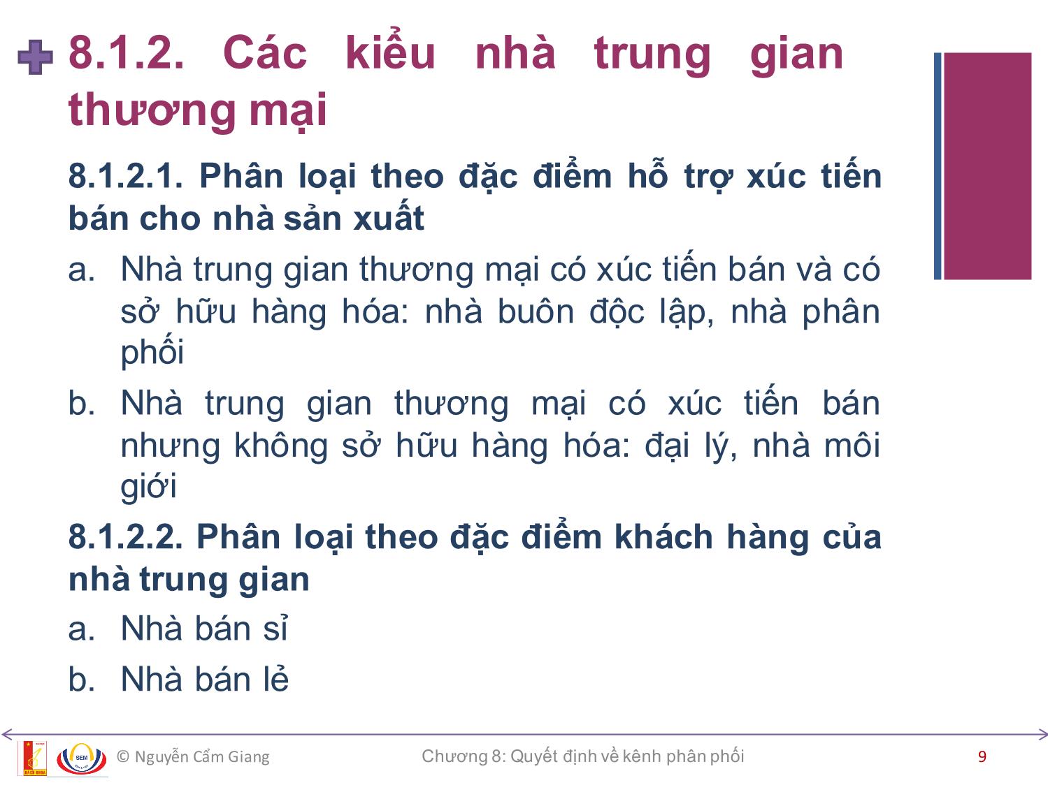 Bài giảng Marketing căn bản - Chương 8: Quyết định về kênh phân phối - Nguyễn Cẩm Giang trang 9