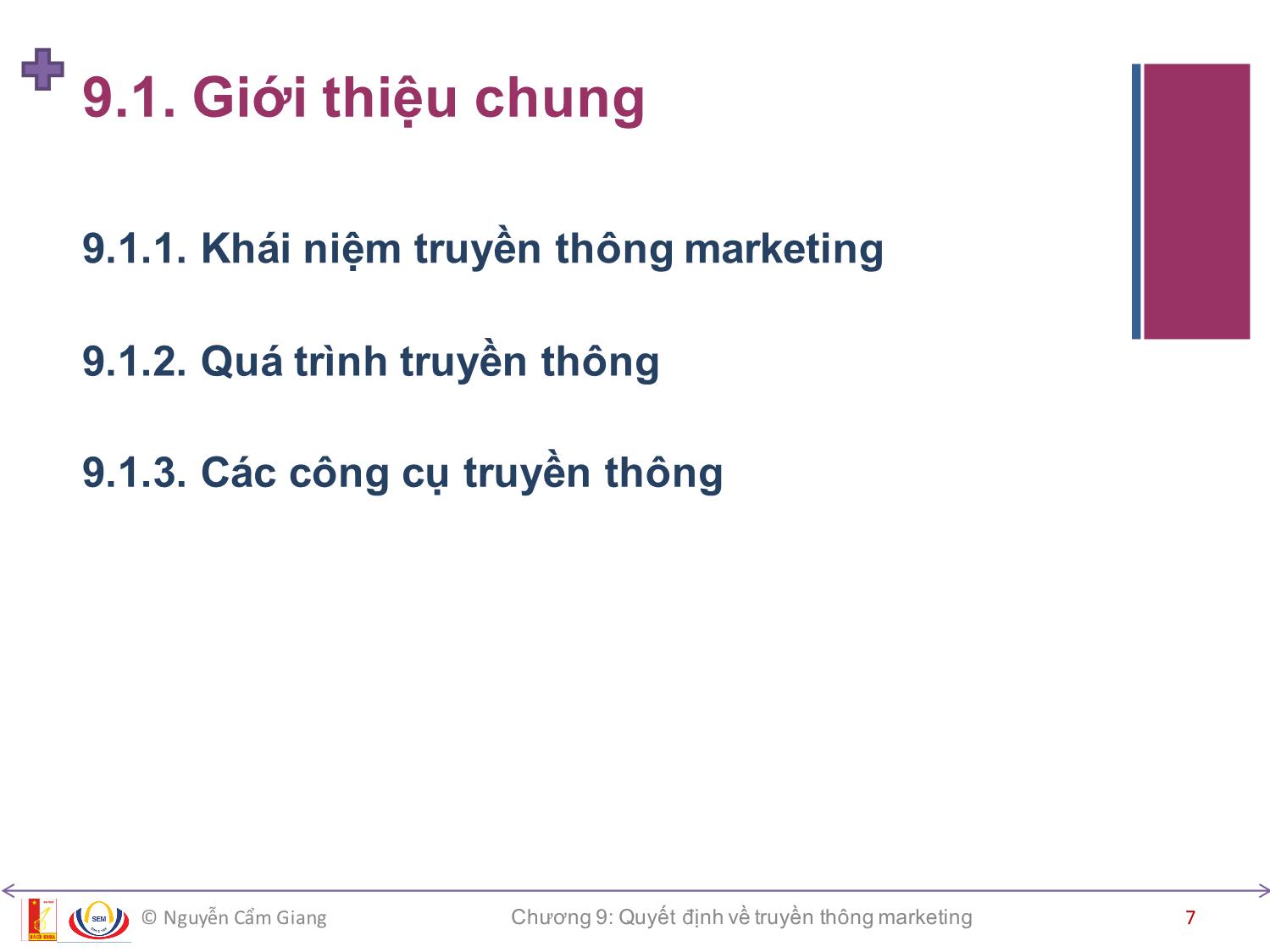 Bài giảng Marketing căn bản - Chương 9: Quyết định về truyền thông marketing - Nguyễn Cẩm Giang trang 7