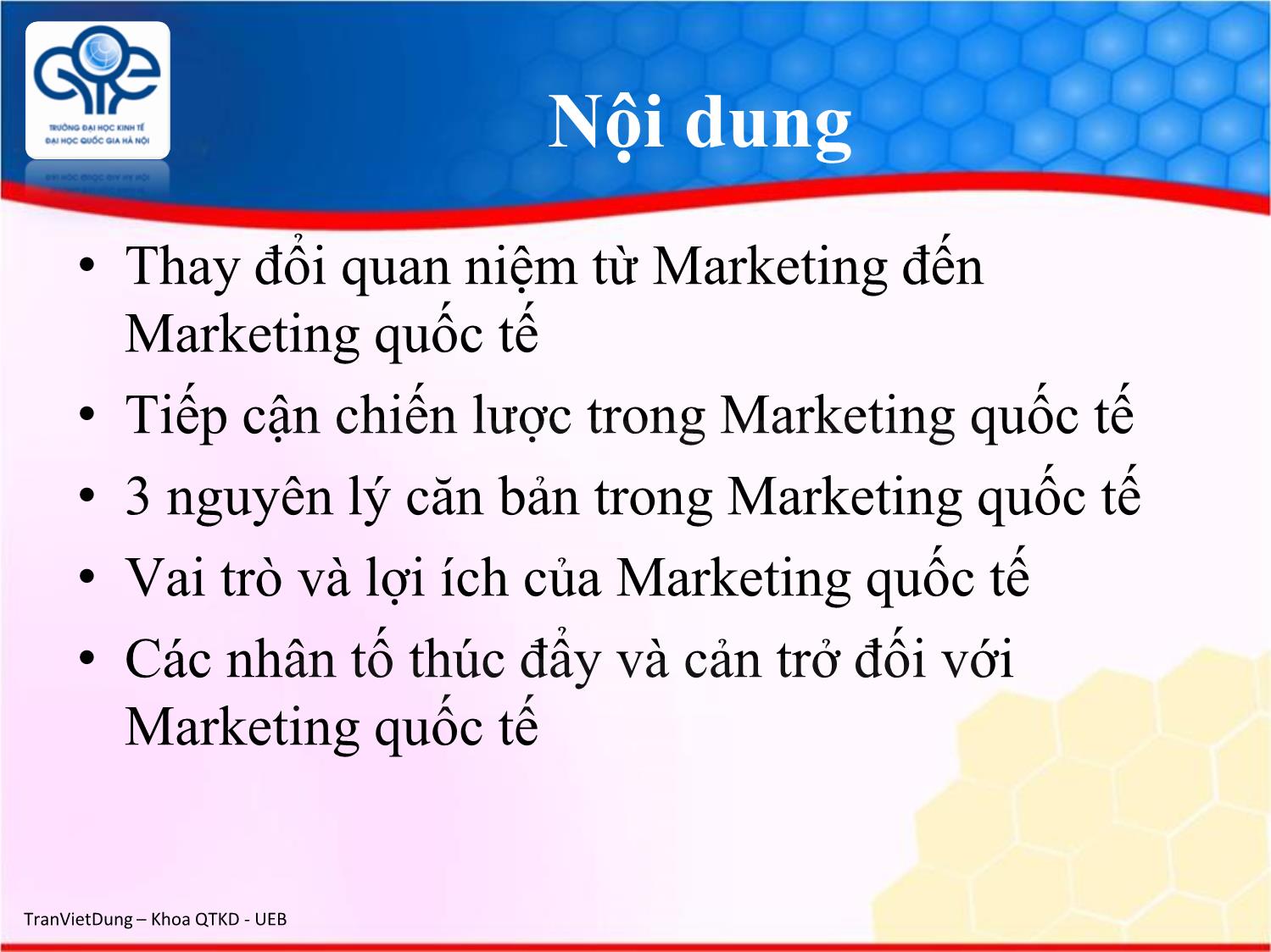 Bài giảng Marketing quốc tế - Chương 1: Tổng quan về marketing quốc tế - Trần Việt Dũng trang 9