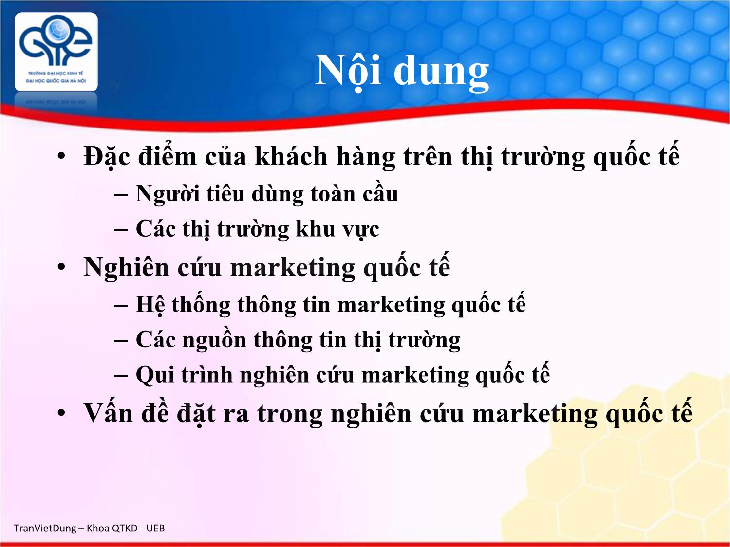 Bài giảng Marketing quốc tế - Chương 3: Nghiên cứu marketing quốc tế - Trần Việt Dũng trang 2