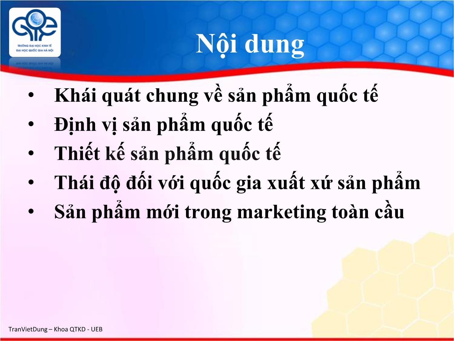 Bài giảng Marketing quốc tế - Chương 6: Quyết định sản phẩm trên thị trường quốc tế - Trần Việt Dũng trang 2