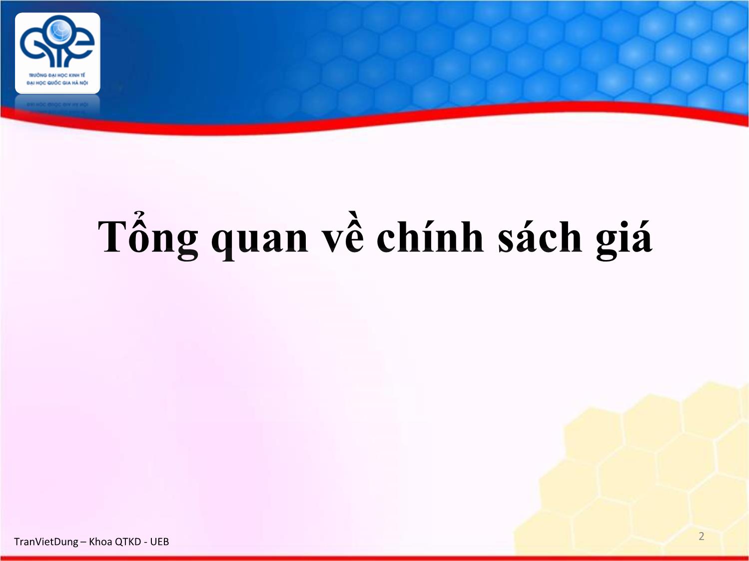 Bài giảng Marketing quốc tế - Chương 7: Chính sách giá trên thị trường quốc tế - Trần Việt Dũng trang 2