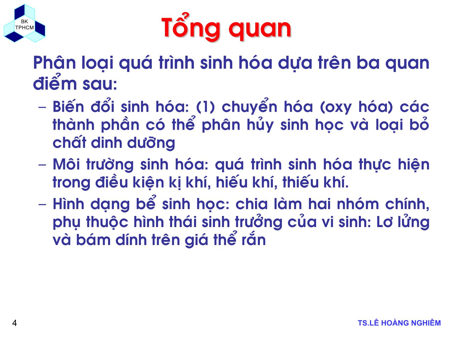 Bài giảng Các quá trình sinh học trong kỹ thuật môi trường - Chương 1: Khái niệm cơ bản về xử lý chất thải bằng phương pháp sinh học - Lê Hoàng Nghiêm trang 4