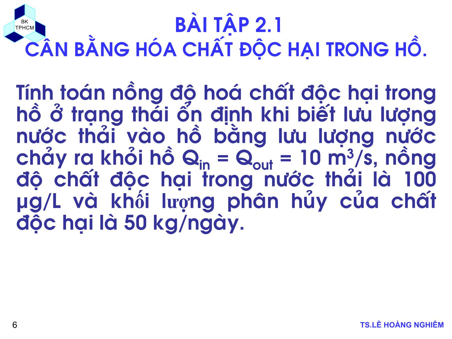 Bài giảng Các quá trình sinh học trong kỹ thuật môi trường - Chương 2, Phần 1: Động học quá trình sinh học - Lê Hoàng Nghiêm trang 6