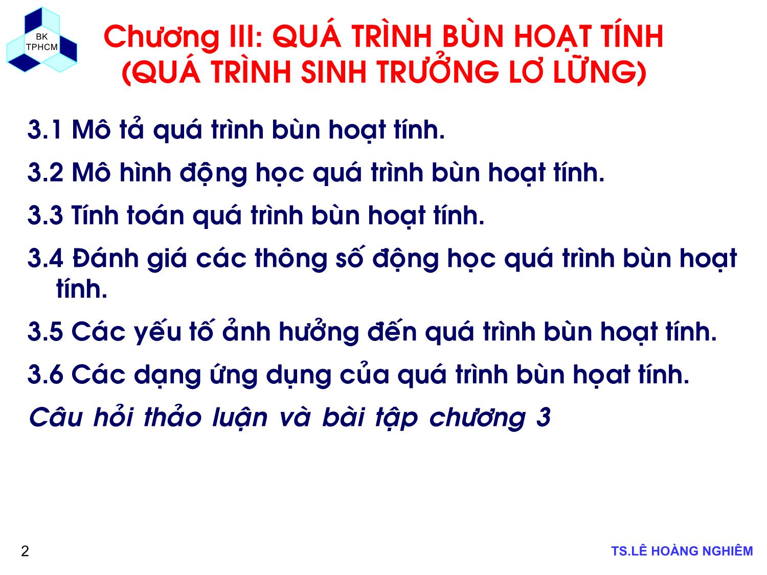 Bài giảng Các quá trình sinh học trong kỹ thuật môi trường - Chương 3: Quá trình bùn hoạt tính - Lê Hoàng Nghiêm trang 2