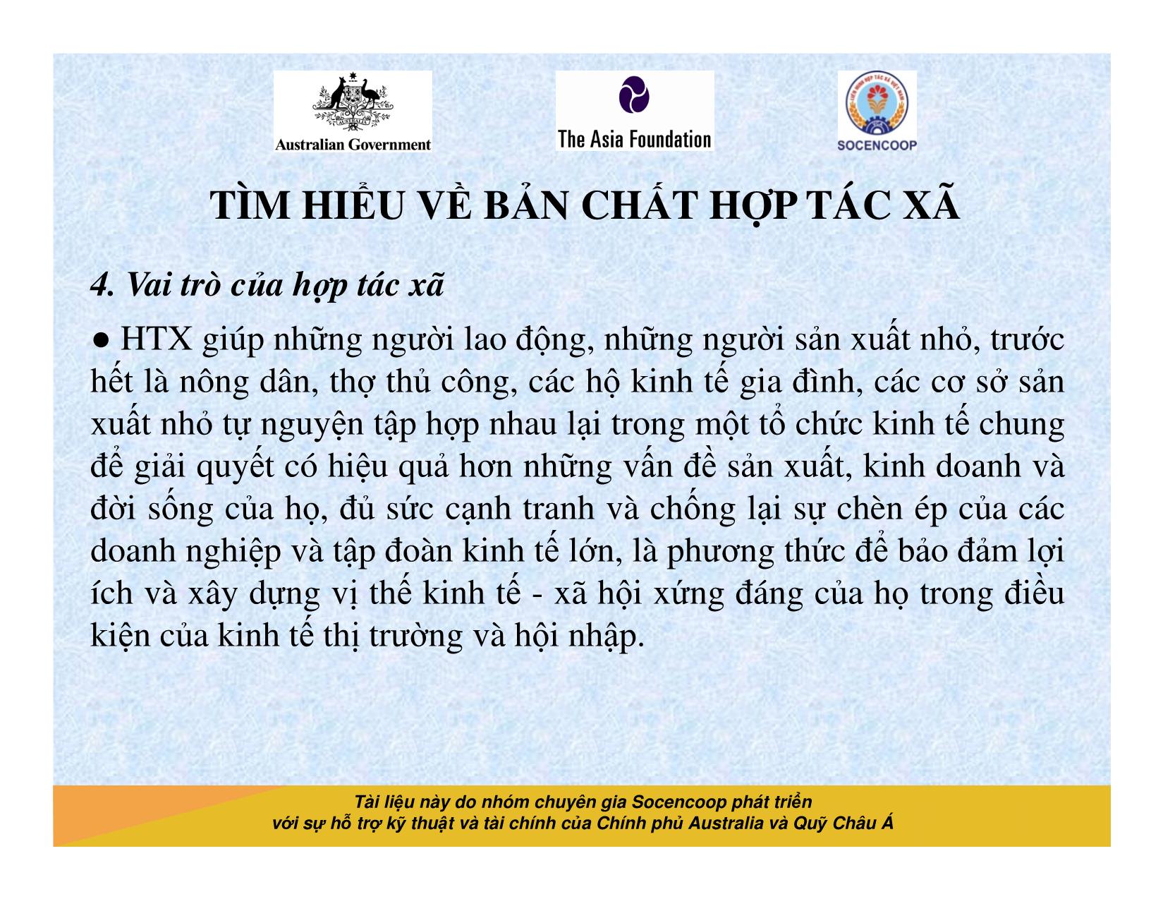 Tài liệu Cẩm nang hướng dẫn đào tạo cán bộ chủ chốt hợp tác xã - Bài 1: Tìm hiểu về bản chất hợp tác xã trang 7