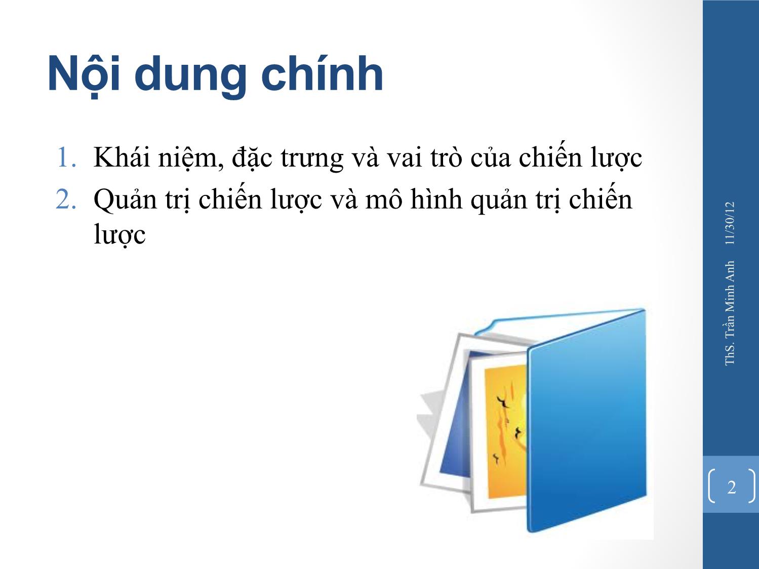 Bài giảng Quản trị chiến lược - Chương 1: Tổng quan về chiến lược và quản trị chiến lược - Trần Minh Anh trang 2