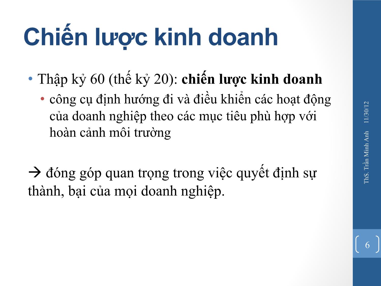 Bài giảng Quản trị chiến lược - Chương 1: Tổng quan về chiến lược và quản trị chiến lược - Trần Minh Anh trang 6