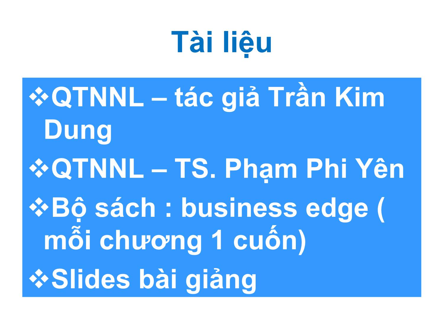 Bài giảng Quản trị nguồn nhân lực - Phạm Phi Yến trang 2