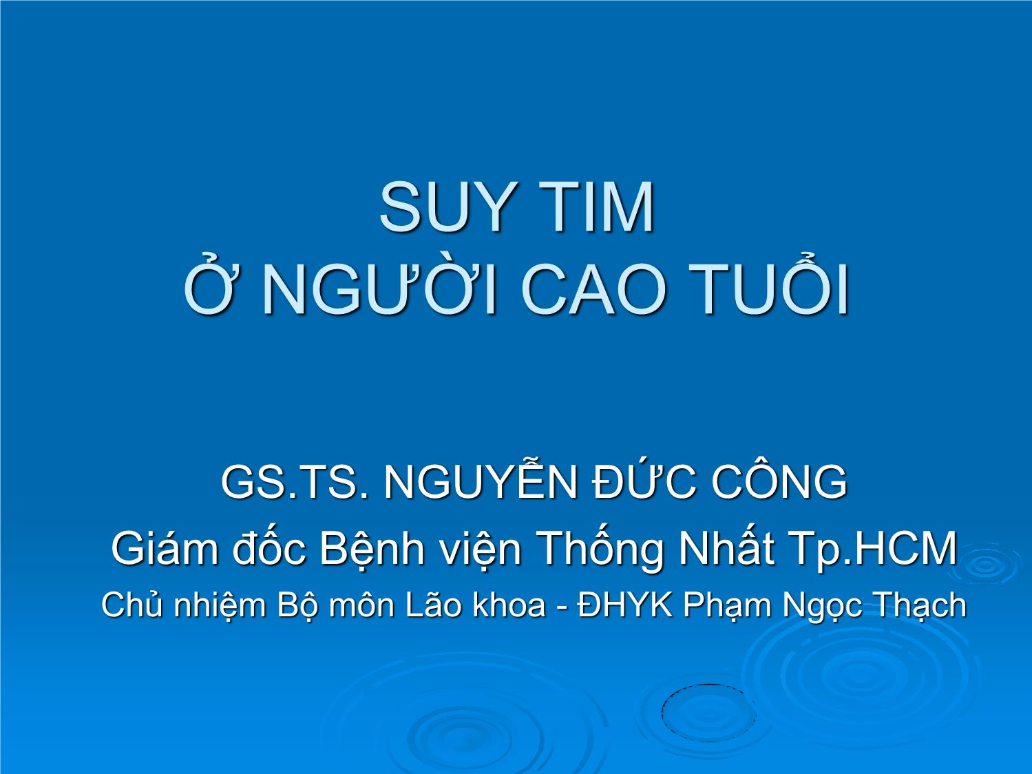 Bài giảng Suy tim ở người cao tuổi trang 1